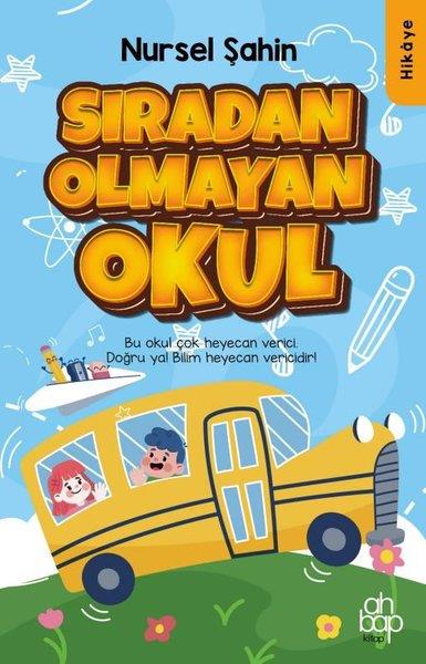 Nursel ŞahinÇocuk Gençlik RomanlarıSıradan Olmayan Okul