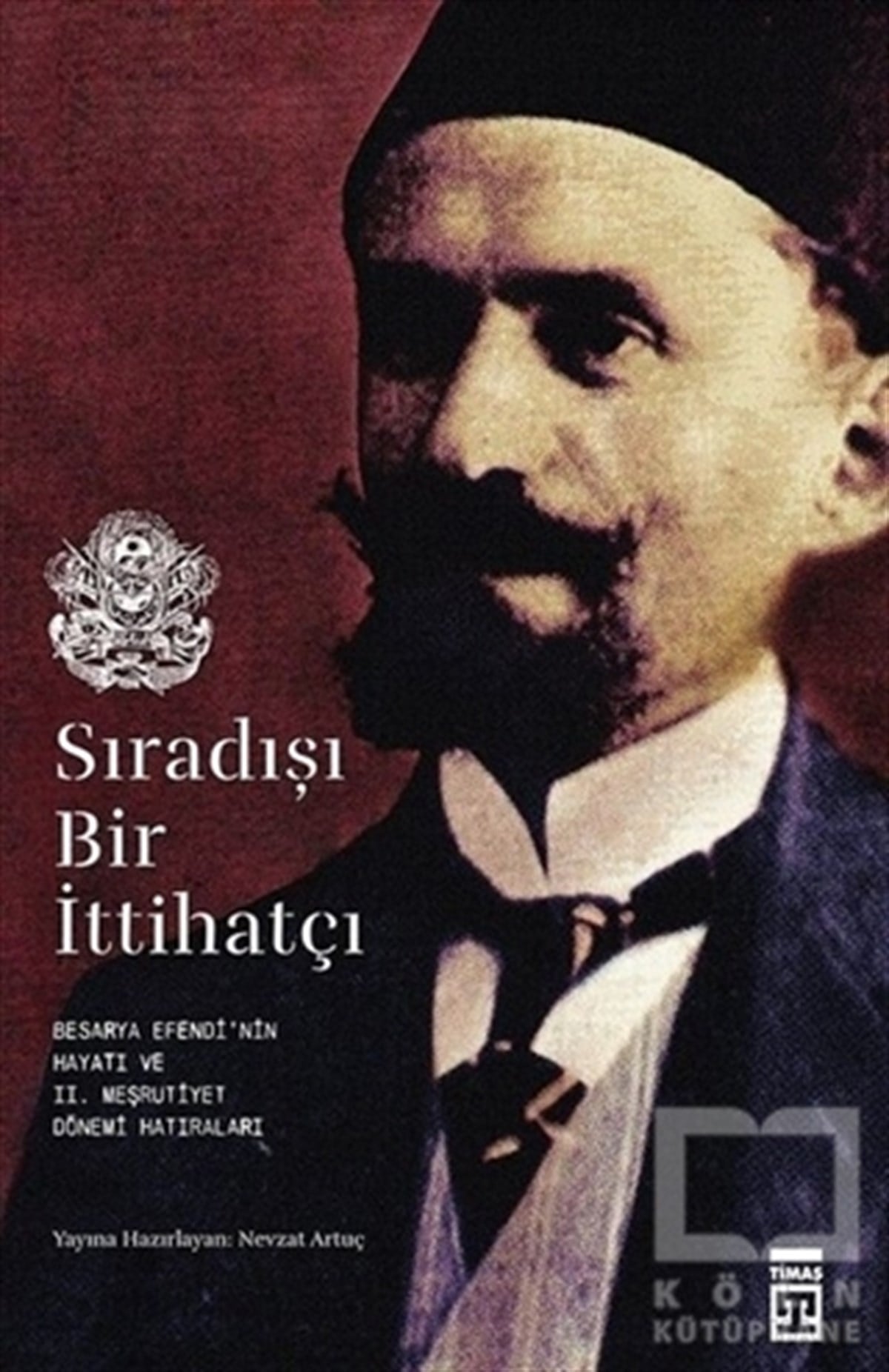 Nevzat ArtuçTürk Tarihi AraştırmalarıSıradışı Bir İttihatçı