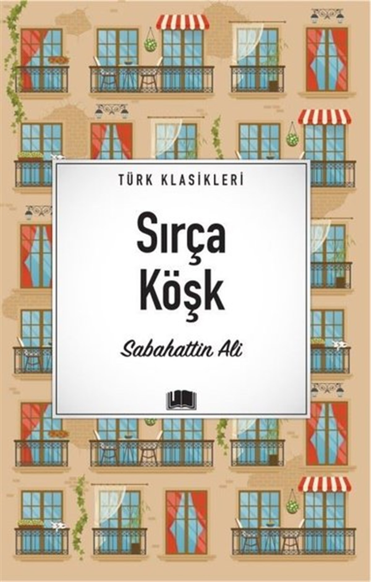 Sabahattin AliTürk KlasikSırça Köşk - Türk Klasikleri
