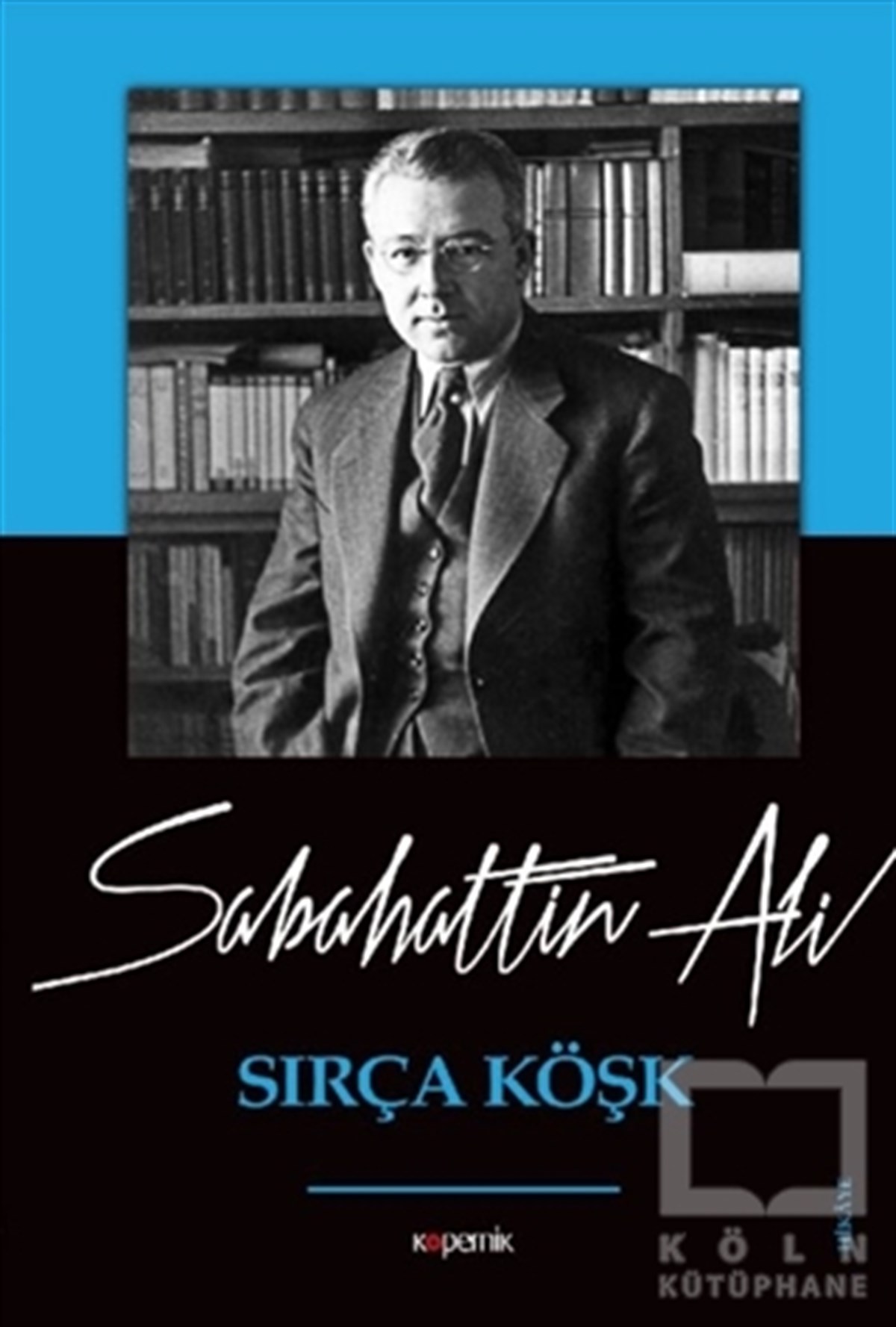 Sabahattin AliÖyküSırça Köşk