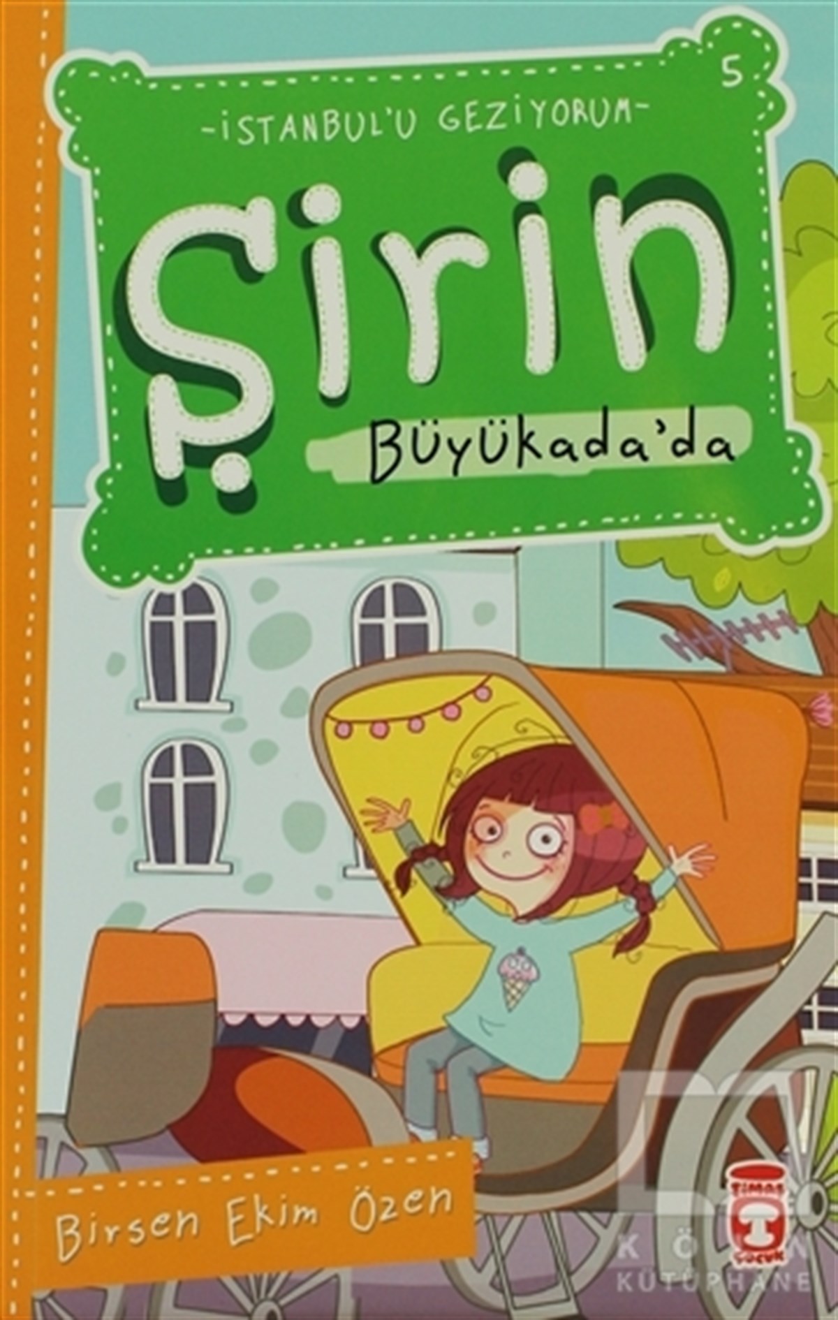 Birsen Ekim ÖzenHikayelerŞirin Büyükada’da