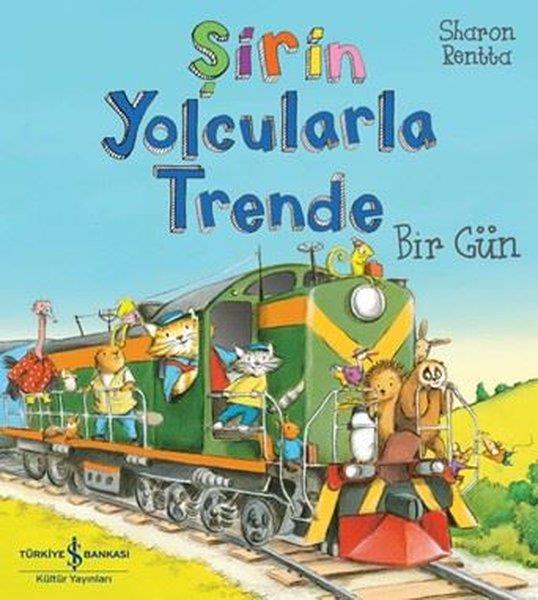 Sharon RenttaEgitim Etkinlik KitaplariŞirin Yolcularla Trende Bir Gün