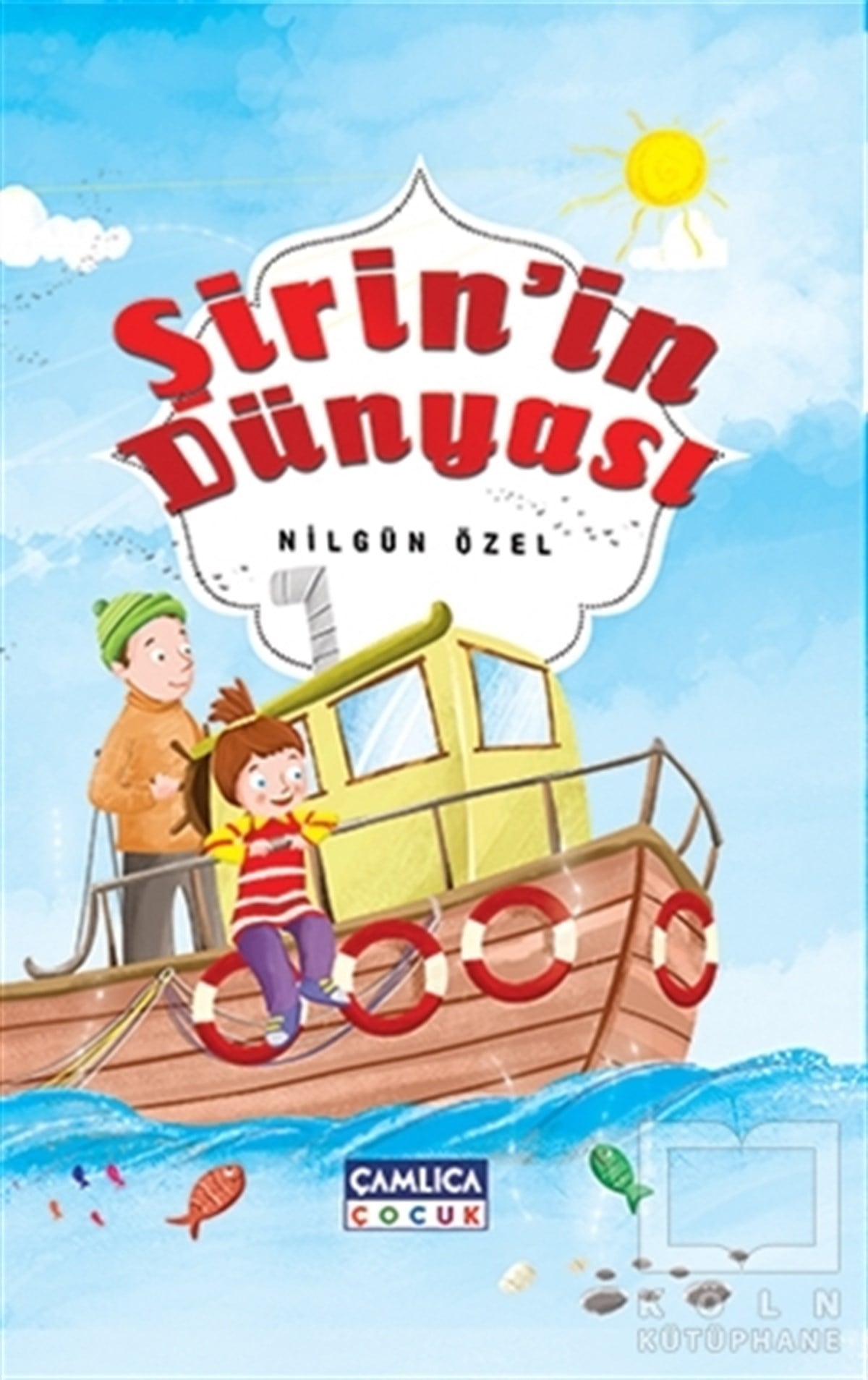 Nilgün ÖzelHikayelerŞirin’in Dünyası