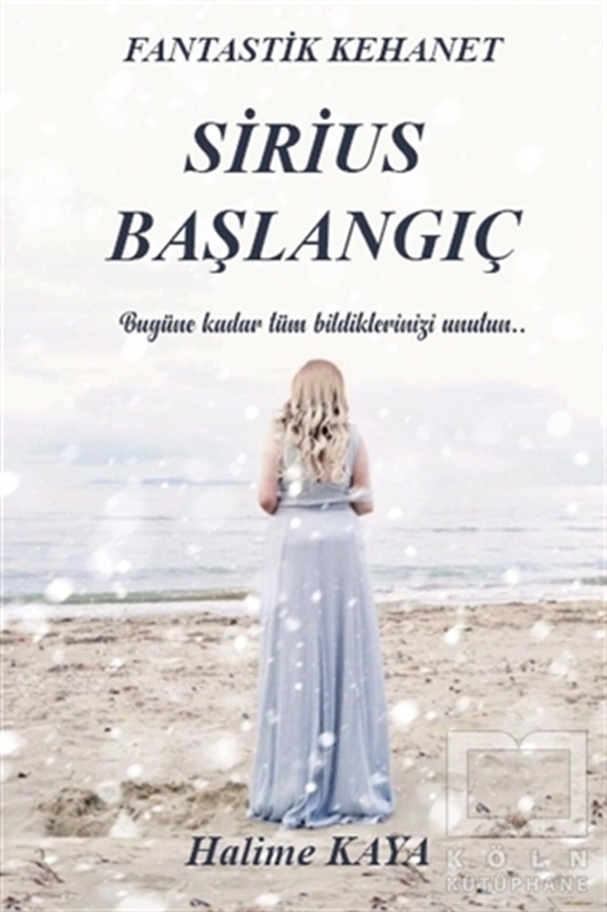 Halime KayaTürkçe RomanlarSirius Başlangıç