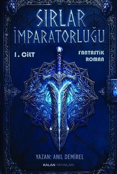Anıl DemirelFantastik Kitaplar & Fantastik RomanlarSırlar İmparatorluğu 1.Cilt