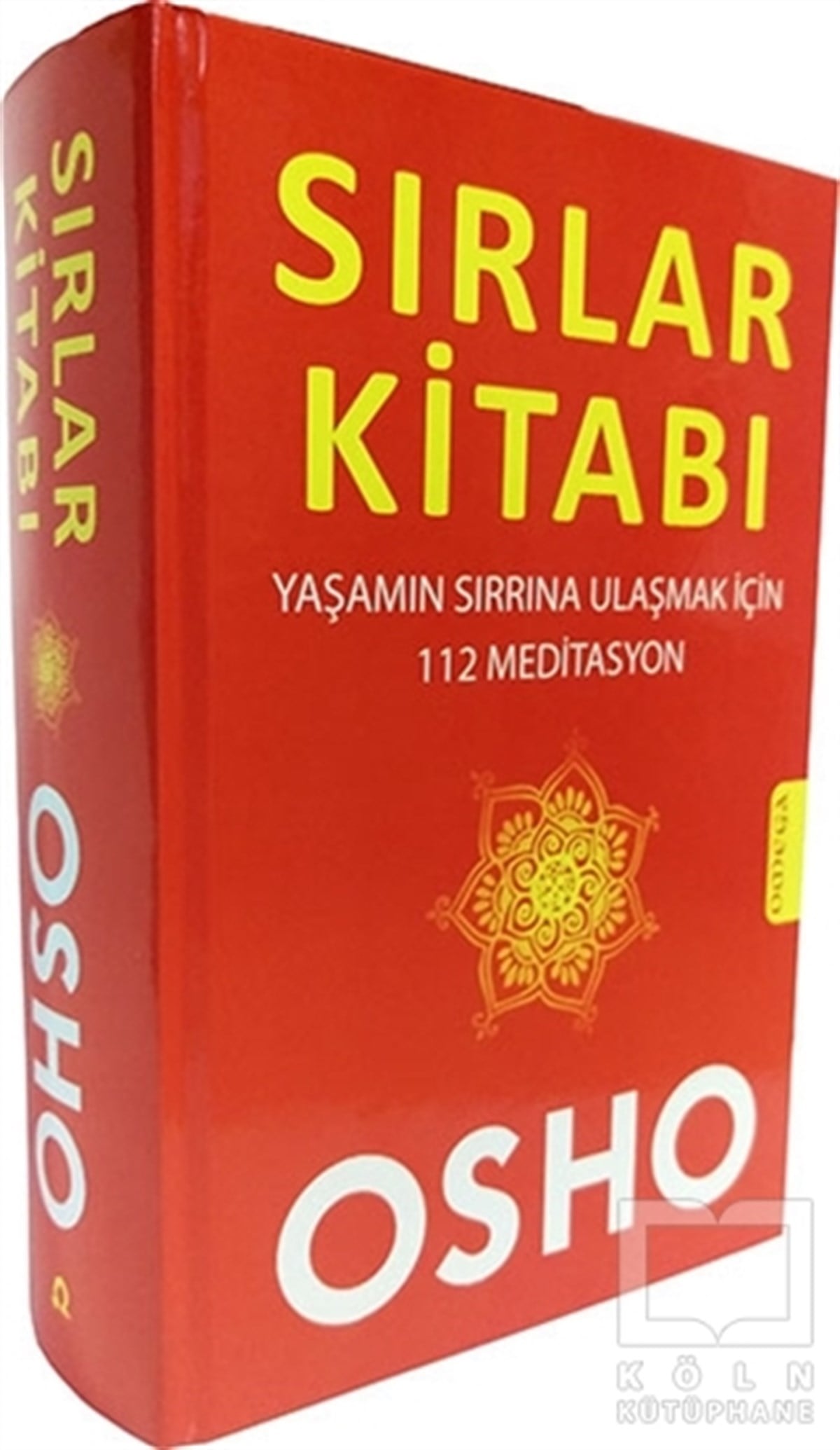 Osho (Bhagwan Shree Rajneesh)Kişisel GelişimSırlar Kitabı : Yaşamın Sırrına Ulaşmak İçin 112 Meditasyon
