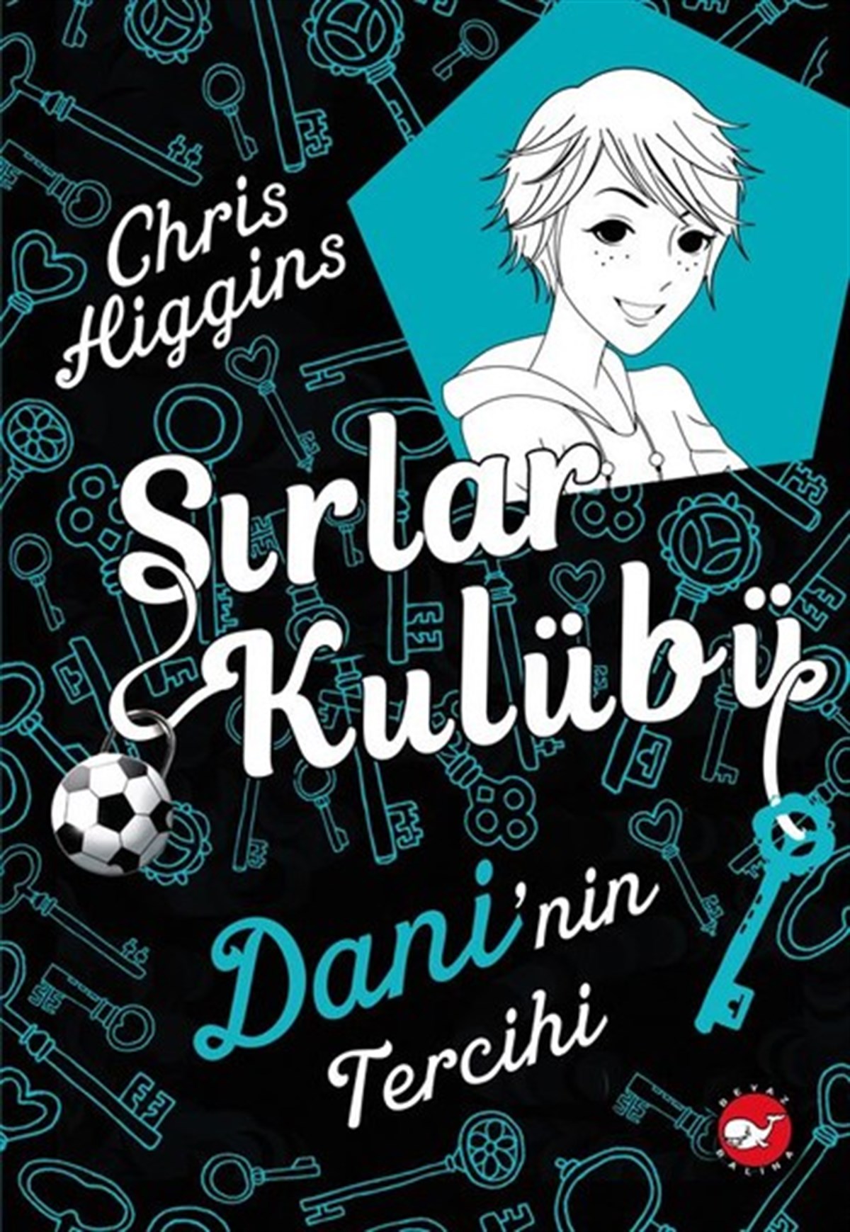 Chris HigginsÇocuk Gençlik RomanlarıSırlar Kulubü 3-Dani'nin Tercihi
