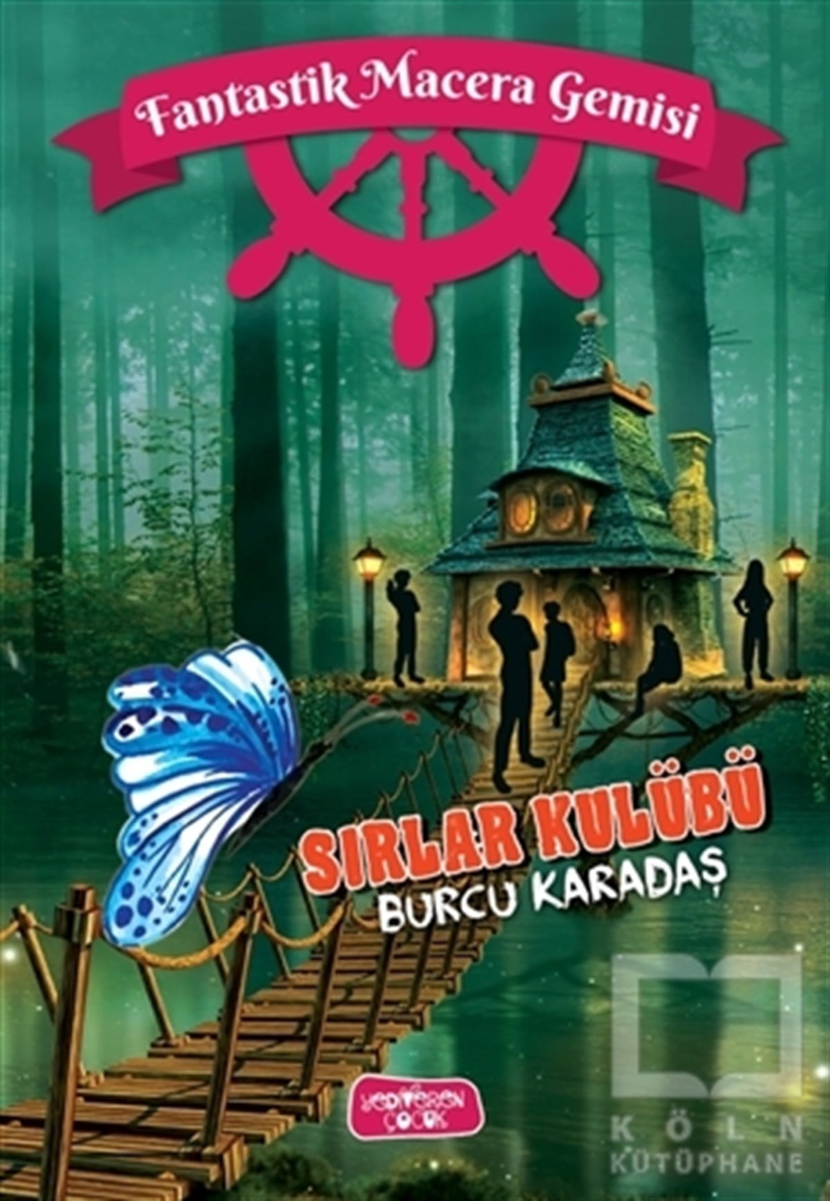 Burcu KaradaşÇocuk RomanlarıSırlar Kulübü - Fantastik Macera Gemisi
