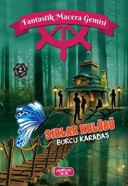Burcu KaradaşFantastik / Bilim KurguSırlar Kulübü - Fantastik Macera Gemisi