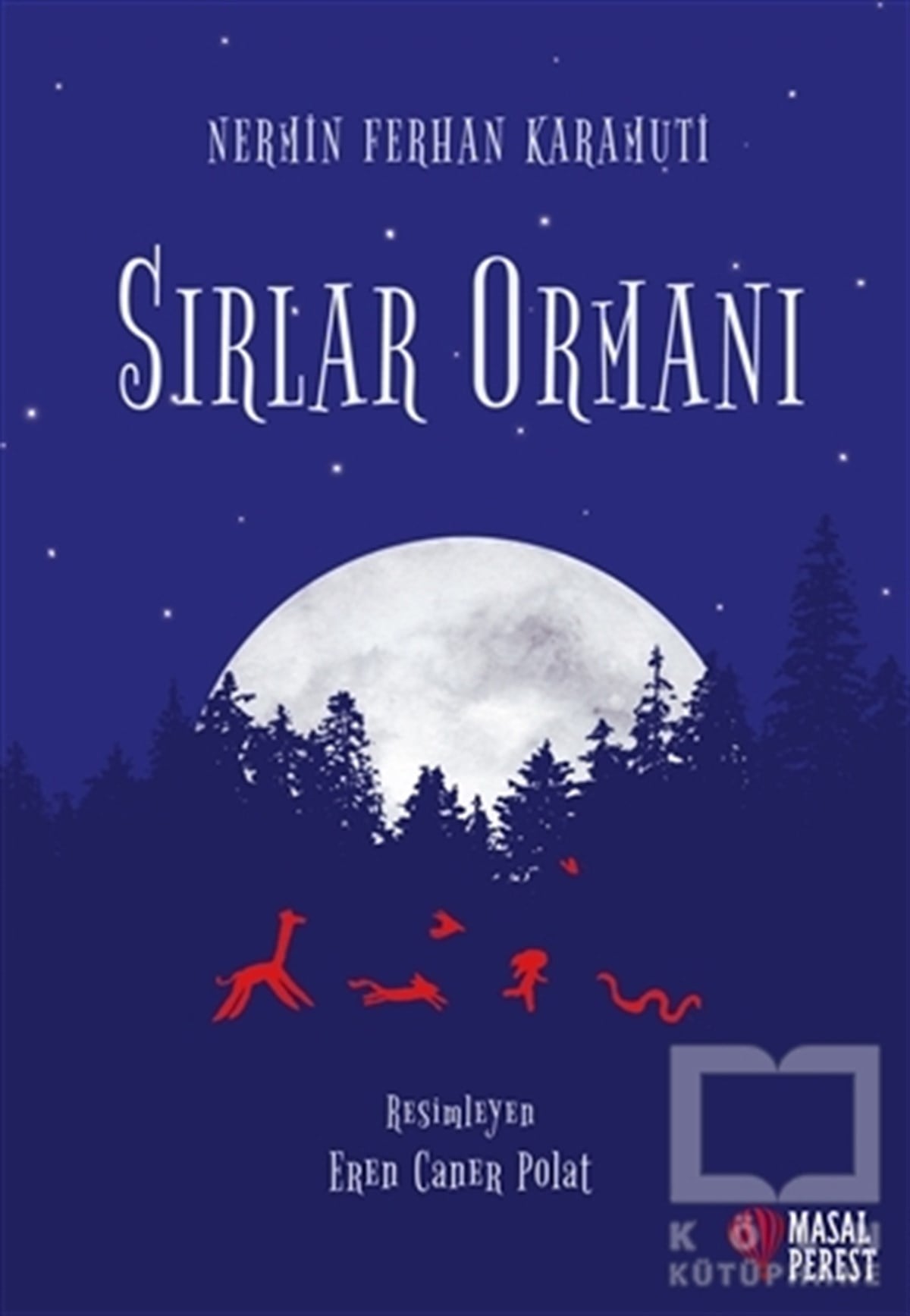 Nermin Ferhan KaramutiÇocuk RomanlarıSırlar Ormanı