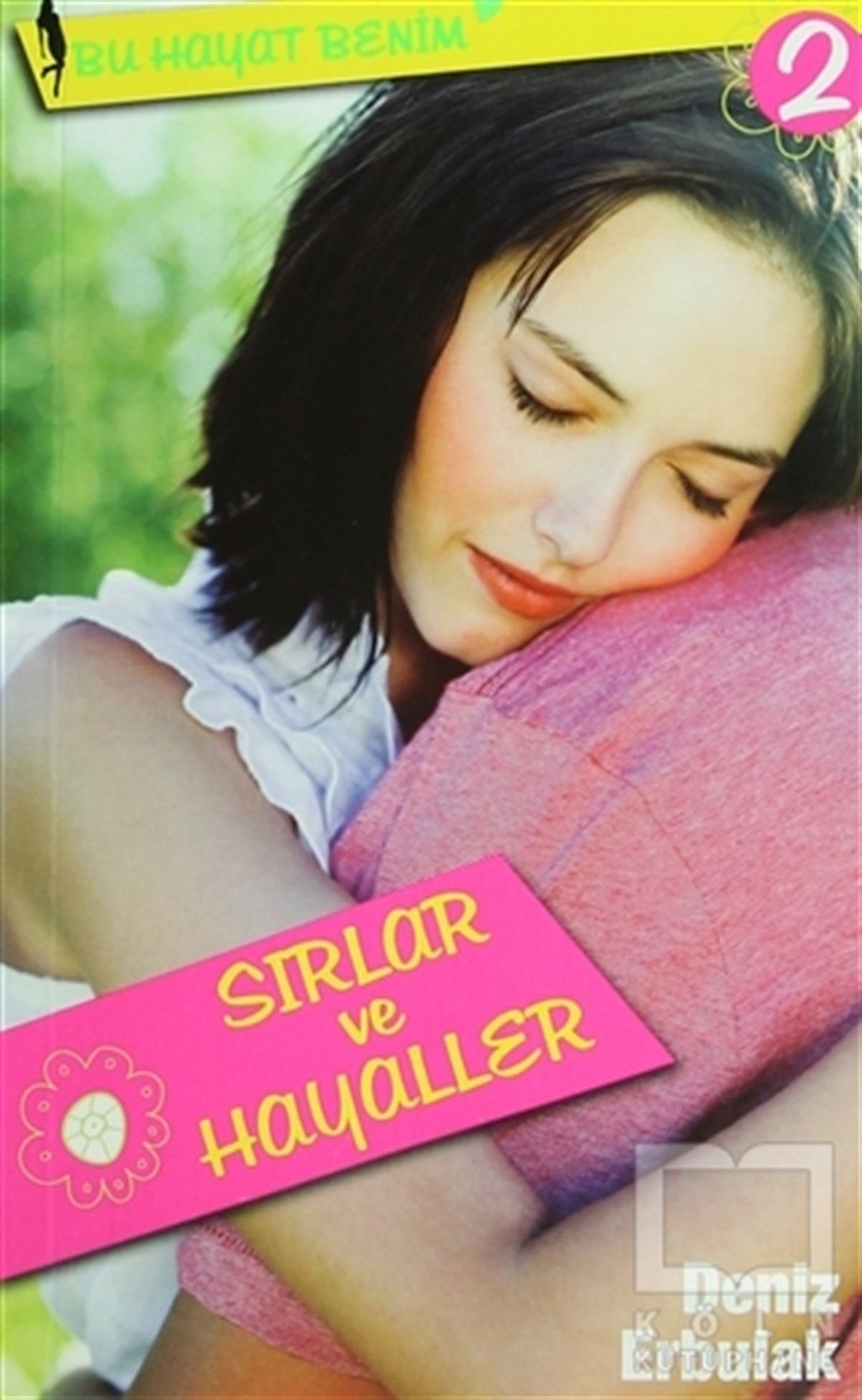 Deniz ErbulakHikayelerSırlar ve Hayaller