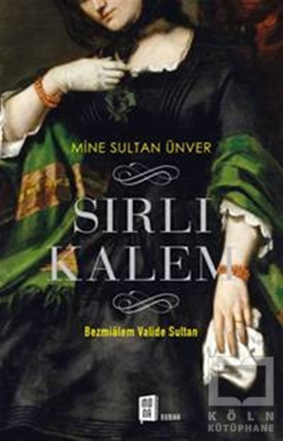 Mine Sultan ÜnverRomanSırlı Kalem