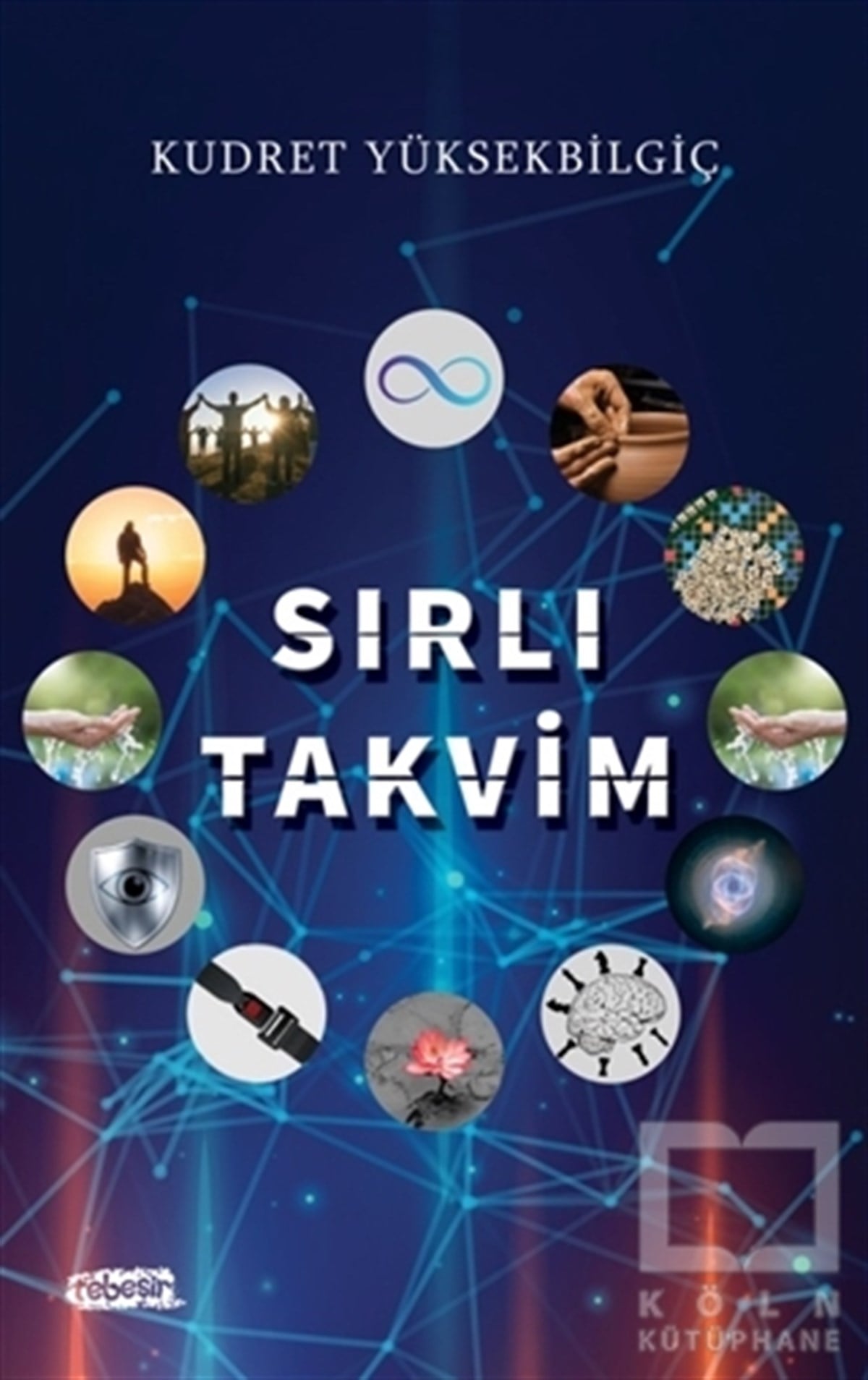Kudret YüksekbilgiçKişisel Gelişim KitaplarıSırlı Takvim