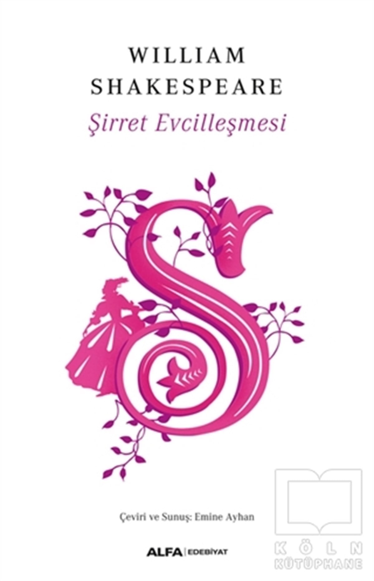 William ShakespeareTürkçe RomanlarŞirret Evcilleşmesi