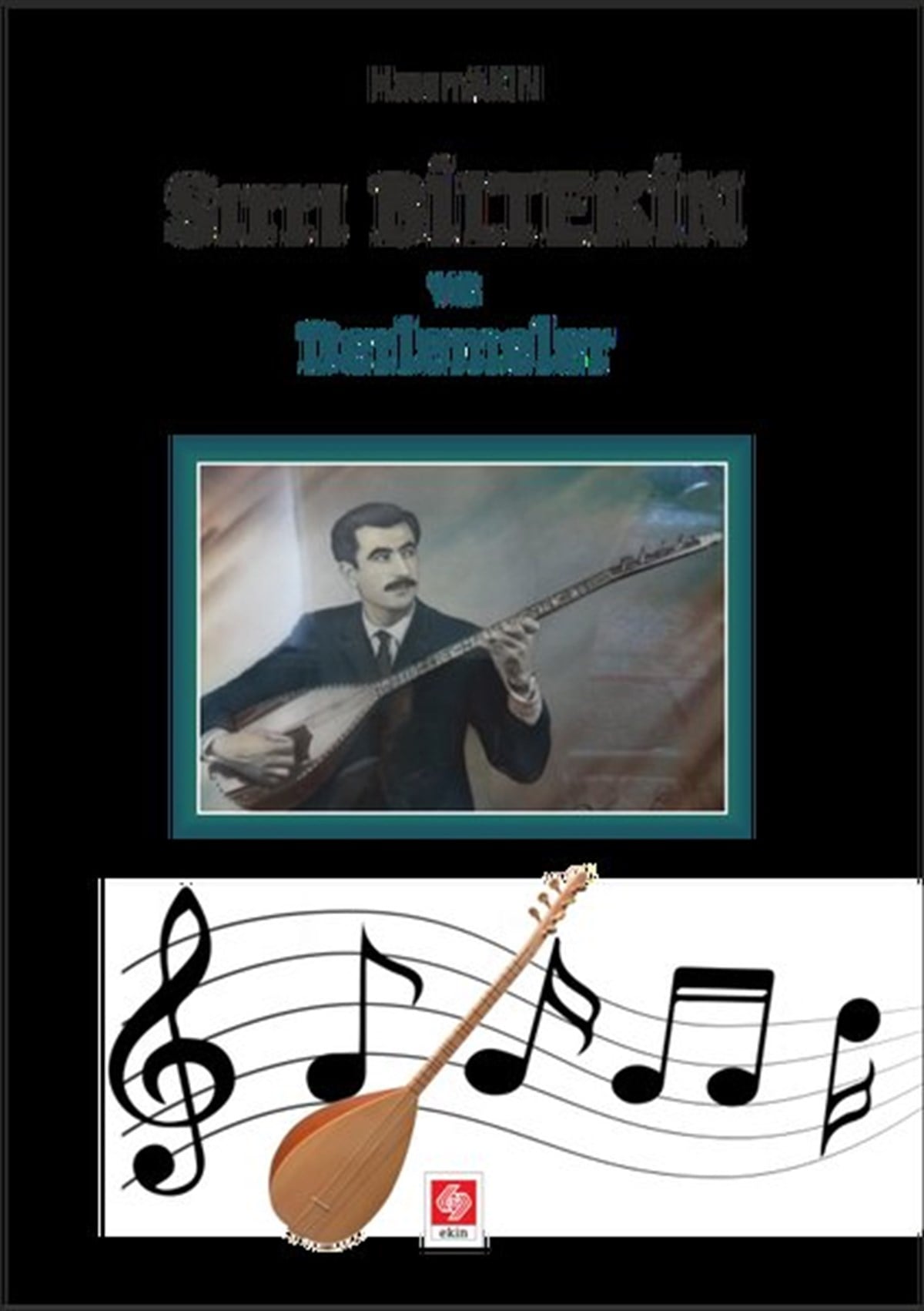 Hasan AkınEğitimSırrı Biltekin ve Derlemeler