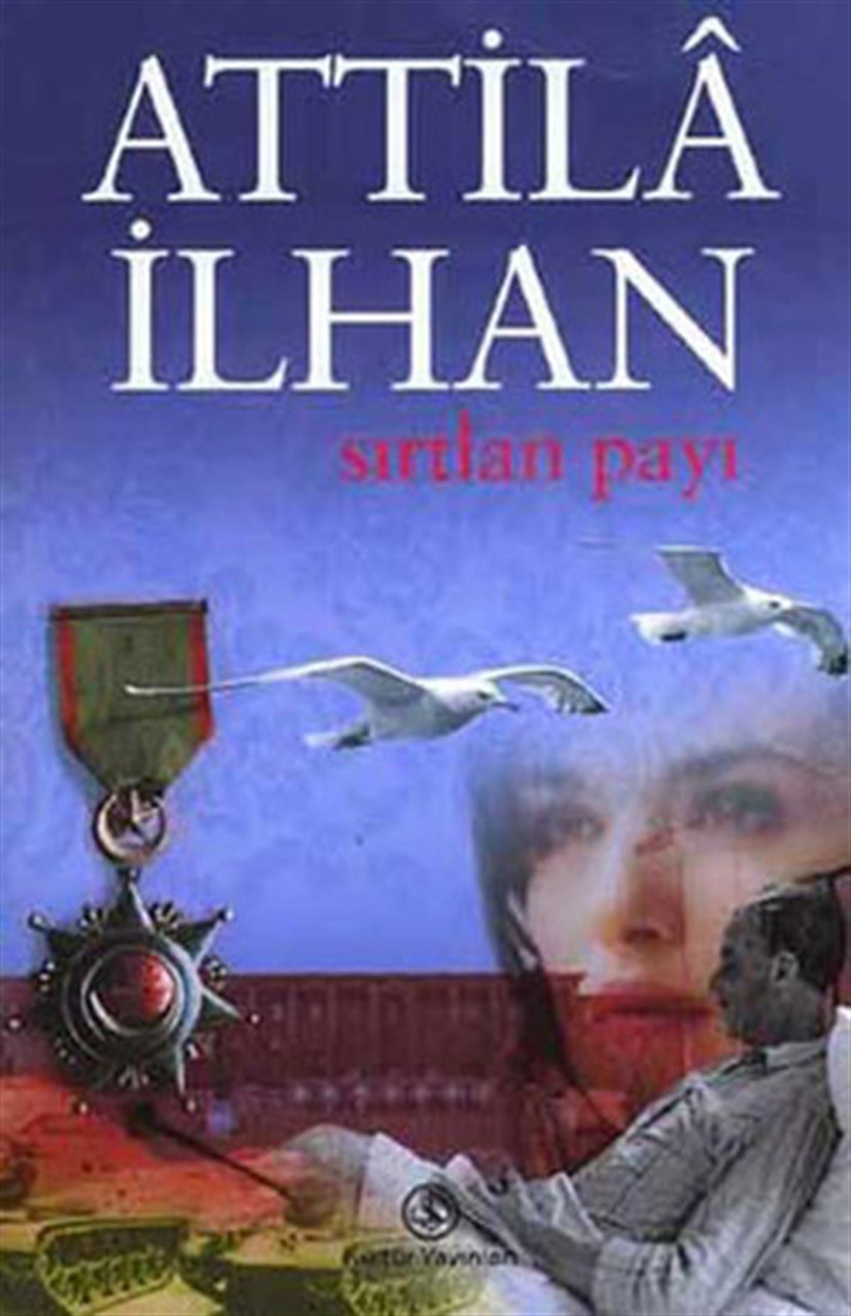 Attila İlhanTürkiye RomanSırtlan Payı