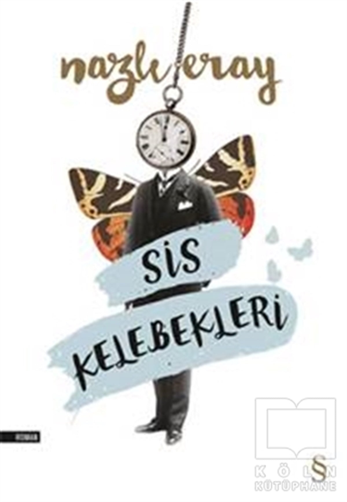 Nazlı ErayRomanSis Kelebekleri