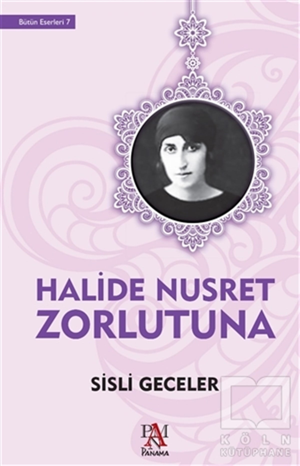 Halide Nusret ZorlutunaTürkçe RomanlarSisli Geceler