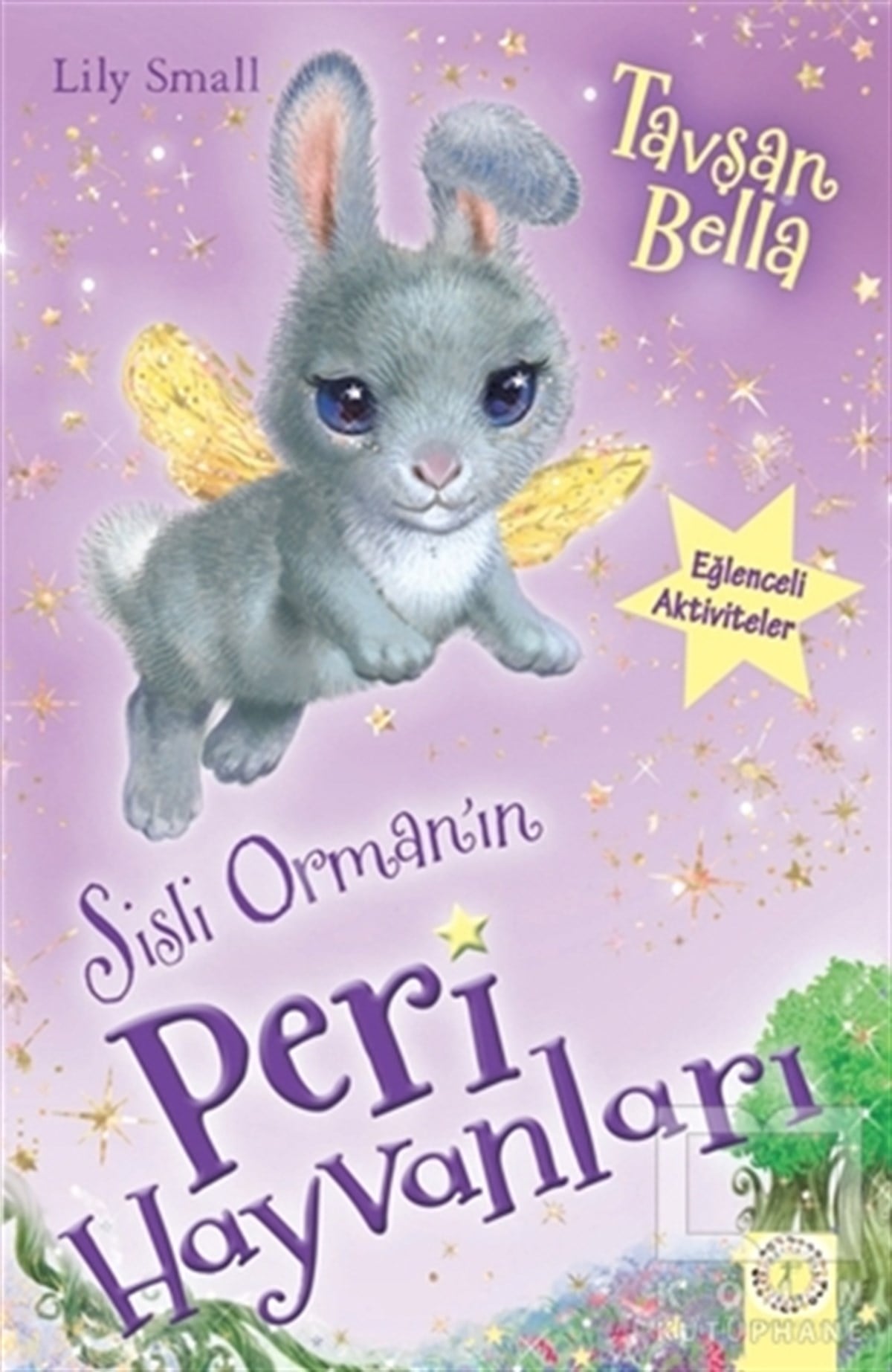Lıly SmallHikayelerSisli Orman'ın Peri Hayvanları - Tavşan Bella