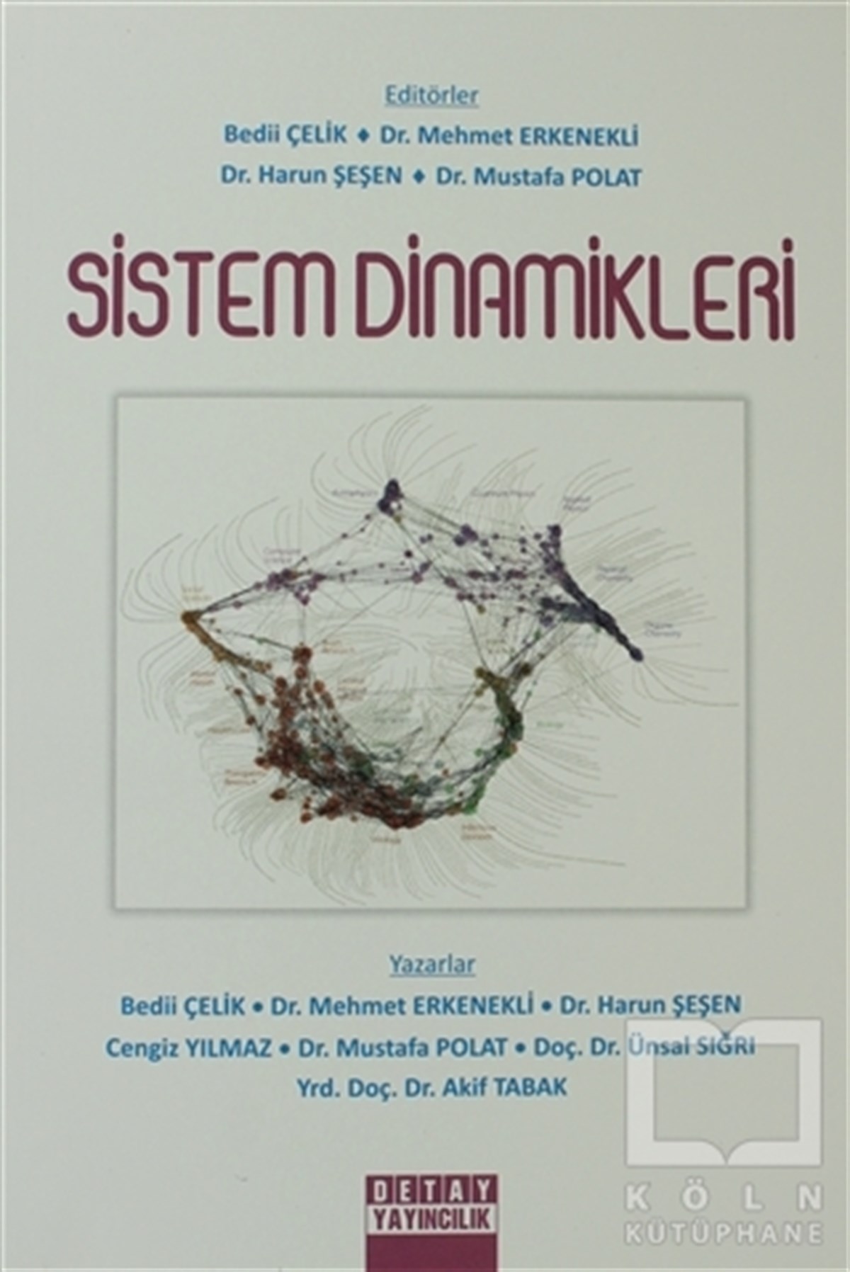 Bedii ÇelikAkademikSistem Dinamikleri