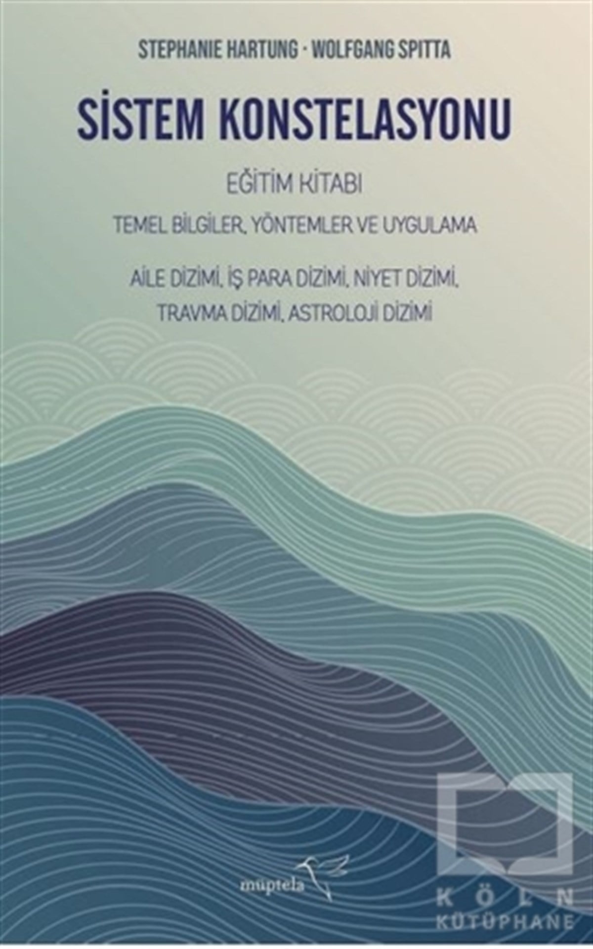 Stephanie HartungBaşvuru KitaplarıSistem Konstelasyonu Eğitim Kitabı