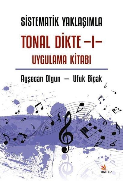 Ufuk BiçakMüzik KitaplarıSistematik Yaklaşımla Tonal Dikte 1 - Uygulama Kitabı