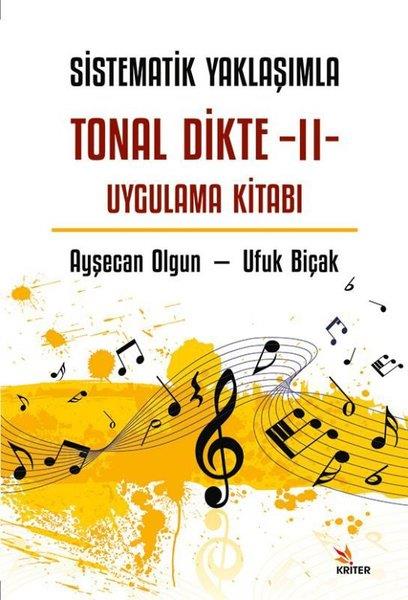 Ayşecan OlgunMüzik KitaplarıSistematik Yaklaşımla Tonal Dikte 2 - Uygulama Kitabı