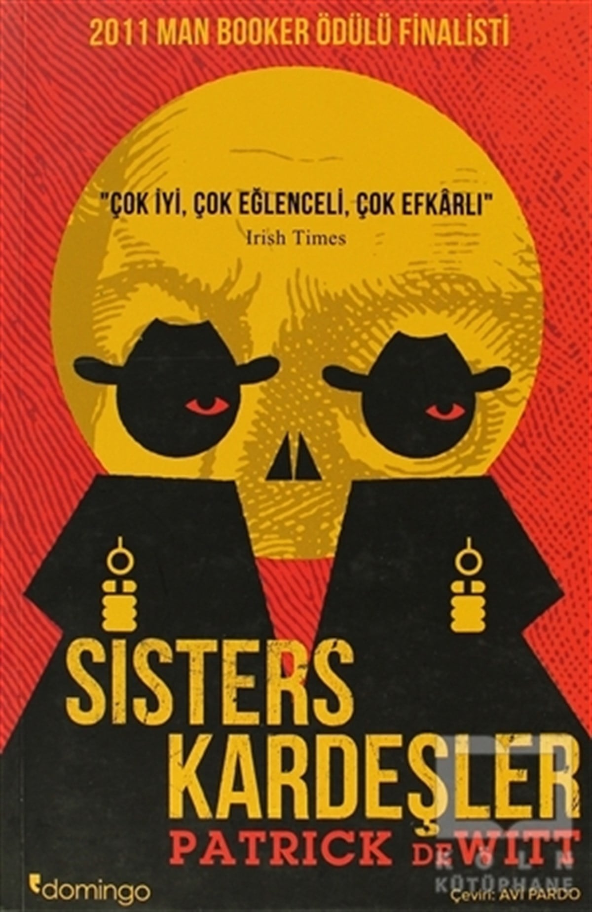 Patrick deWittAmerikan EdebiyatıSisters Kardeşler