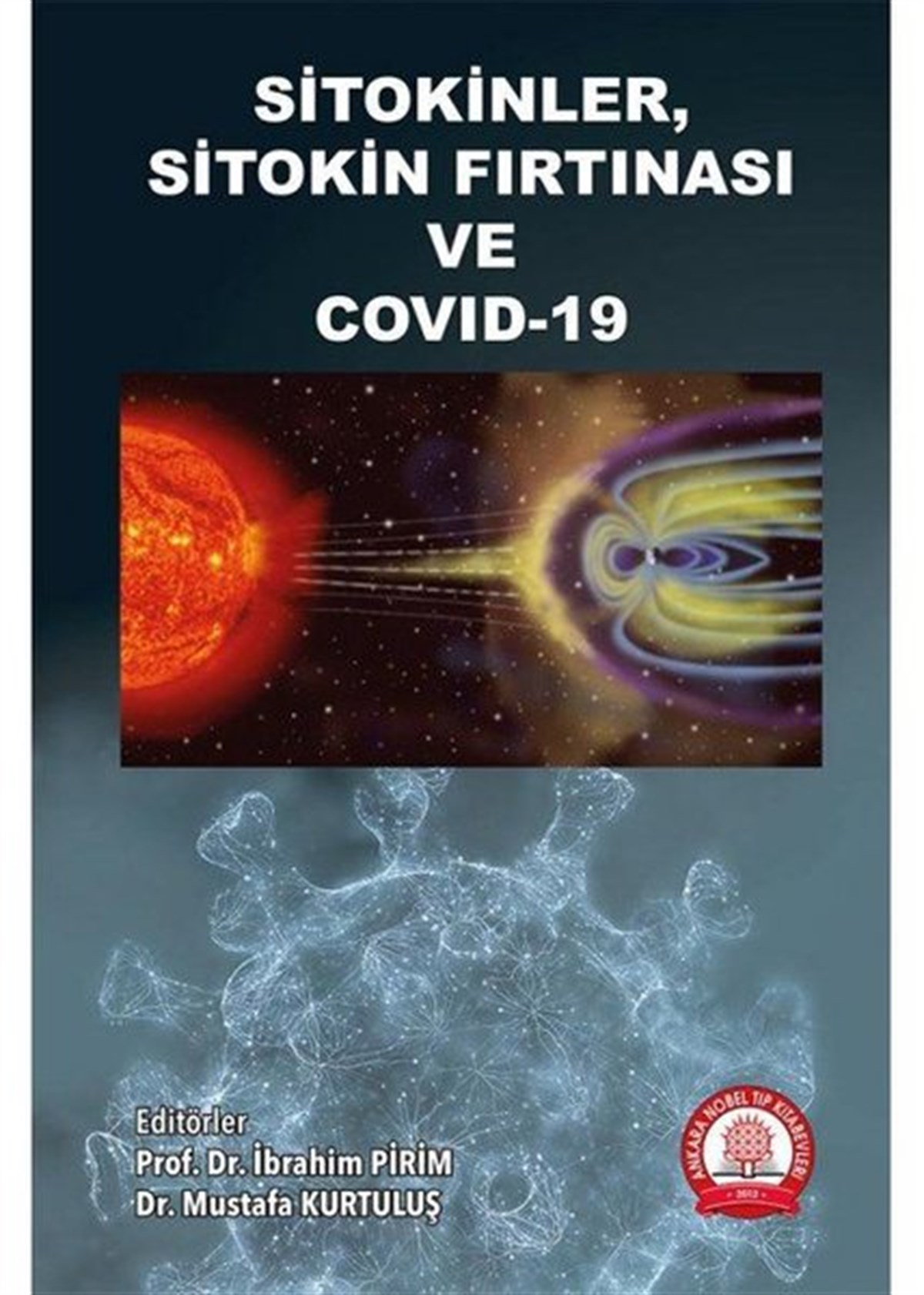 KolektifPopüler Bilim KitaplarıSitokinler Sitokin Fırtınası ve Covid-19
