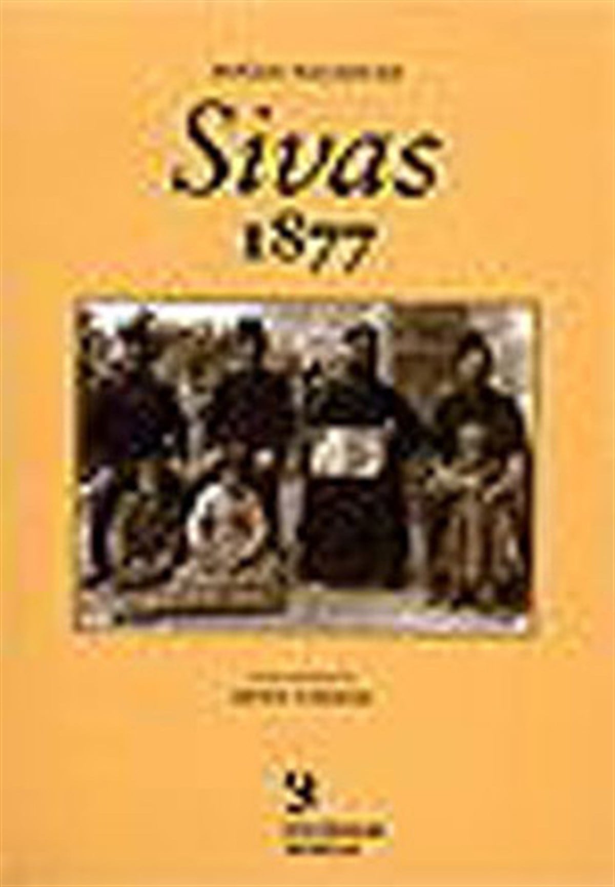 Boğos NatanyanTarih PrestijSivas 1877