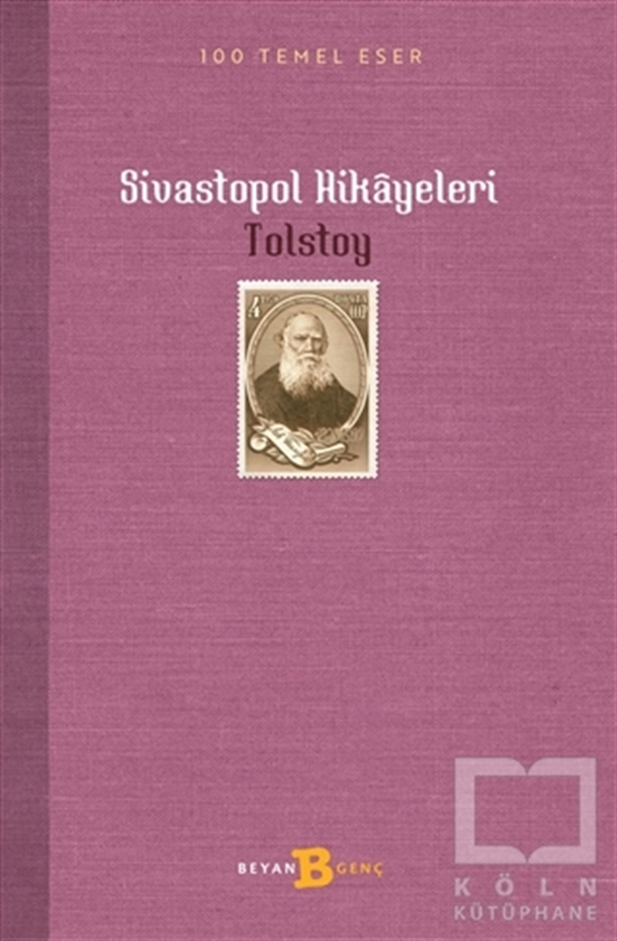 Lev Nikolayeviç TolstoyHikaye (Öykü) KitaplarıSivastopol Hikayeleri