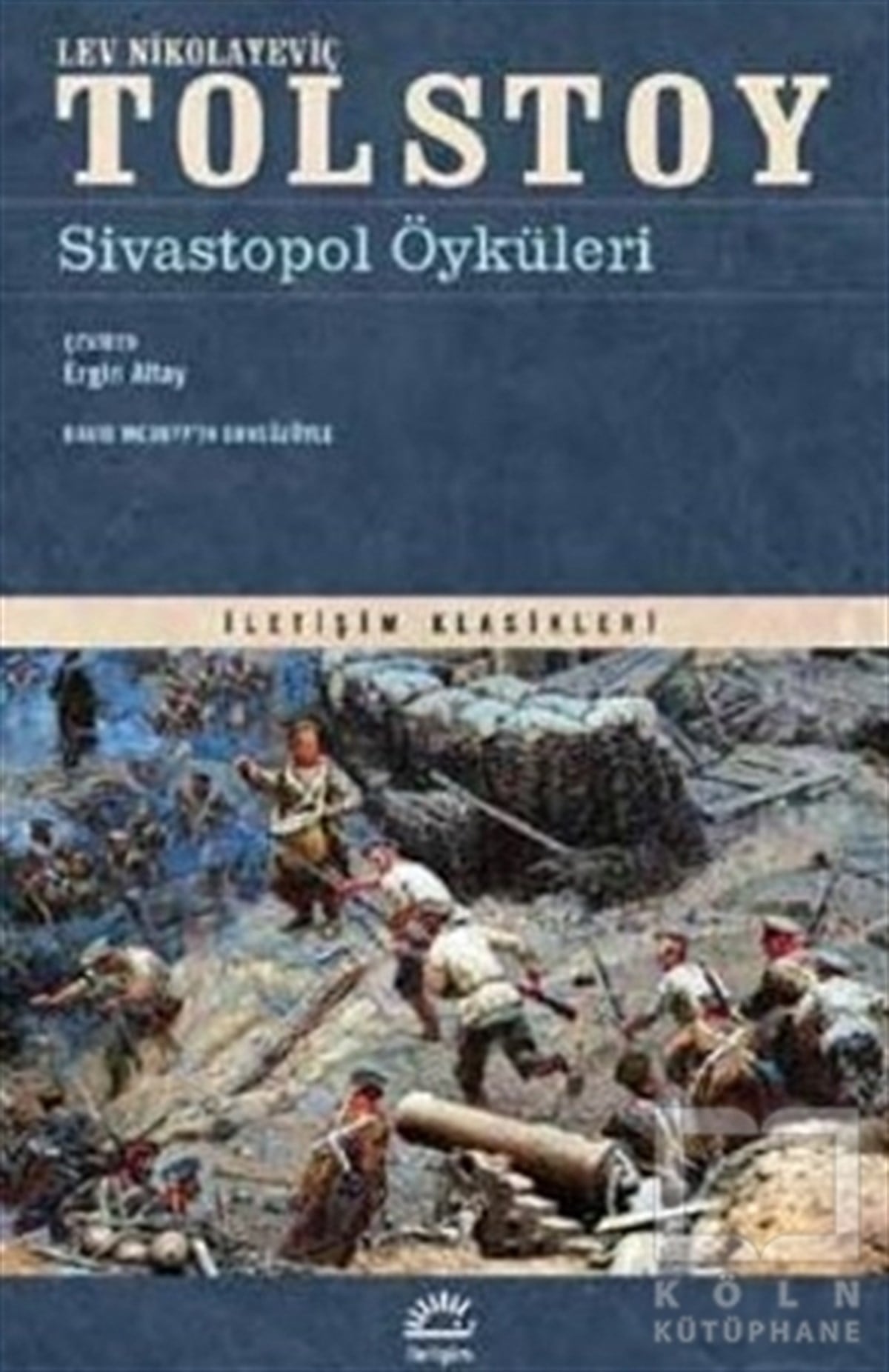 Lev Nikolayeviç TolstoyKlasiklerSivastopol Öyküleri