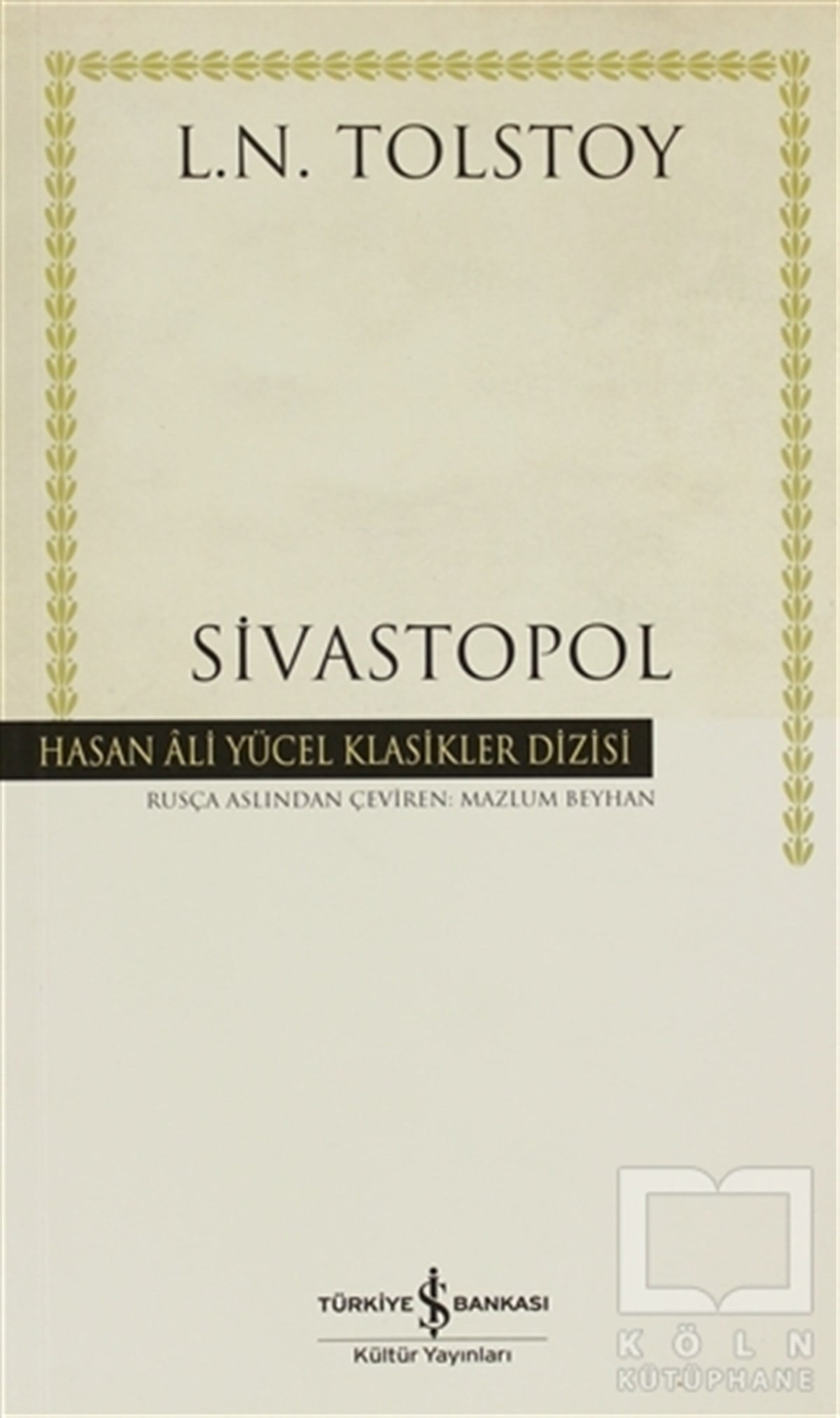 Lev Nikolayeviç TolstoyRus EdebiyatıSivastopol