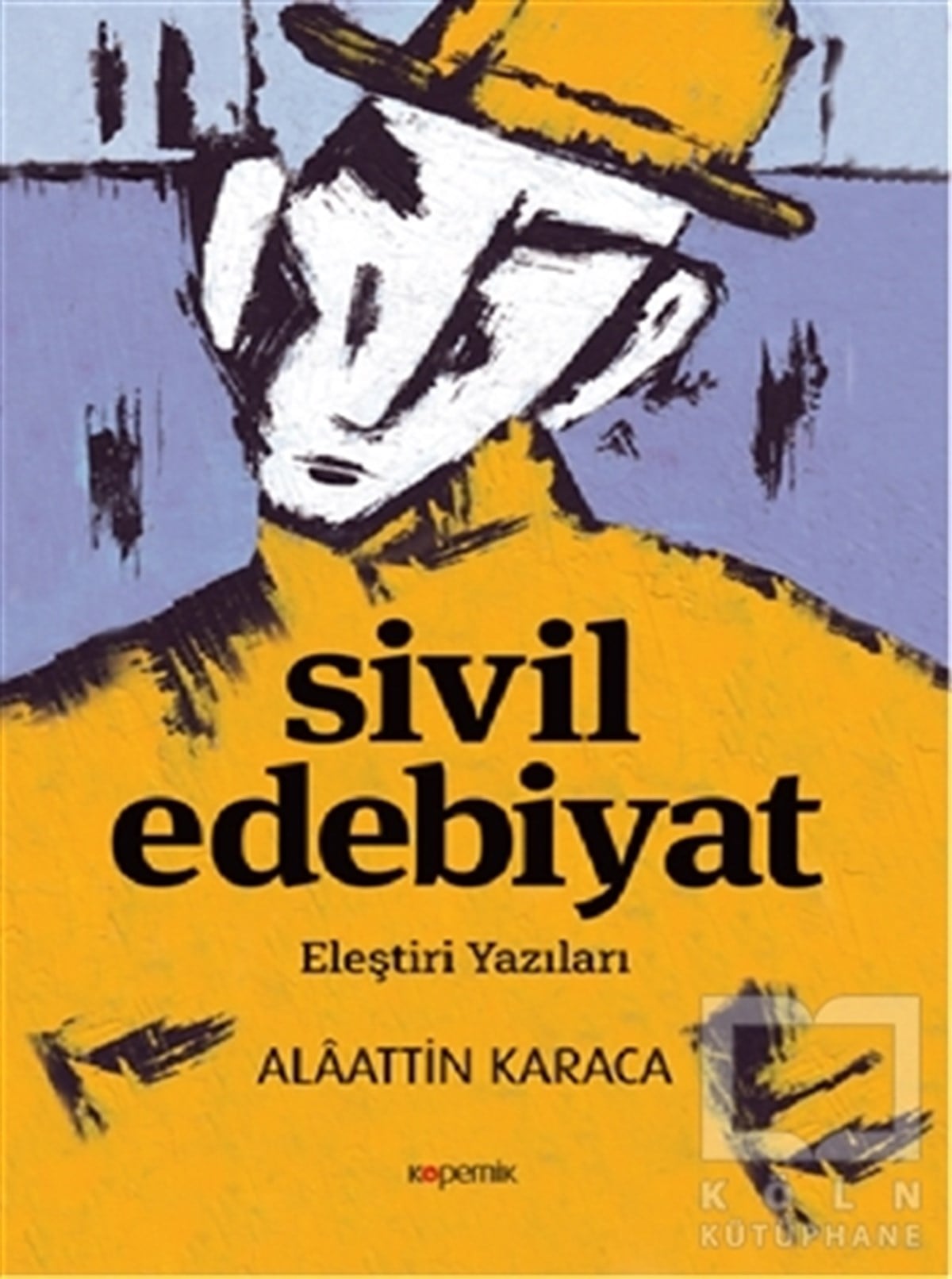 Alaattin KaracaDenemeSivil Edebiyat