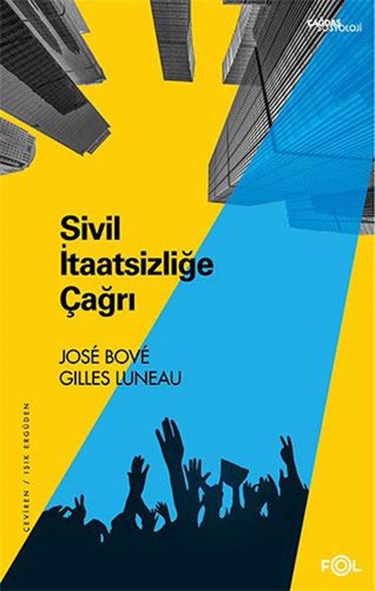 Gilles LuneauSosyoloji KitaplarıSivil İtaatsizliğe Çağrı