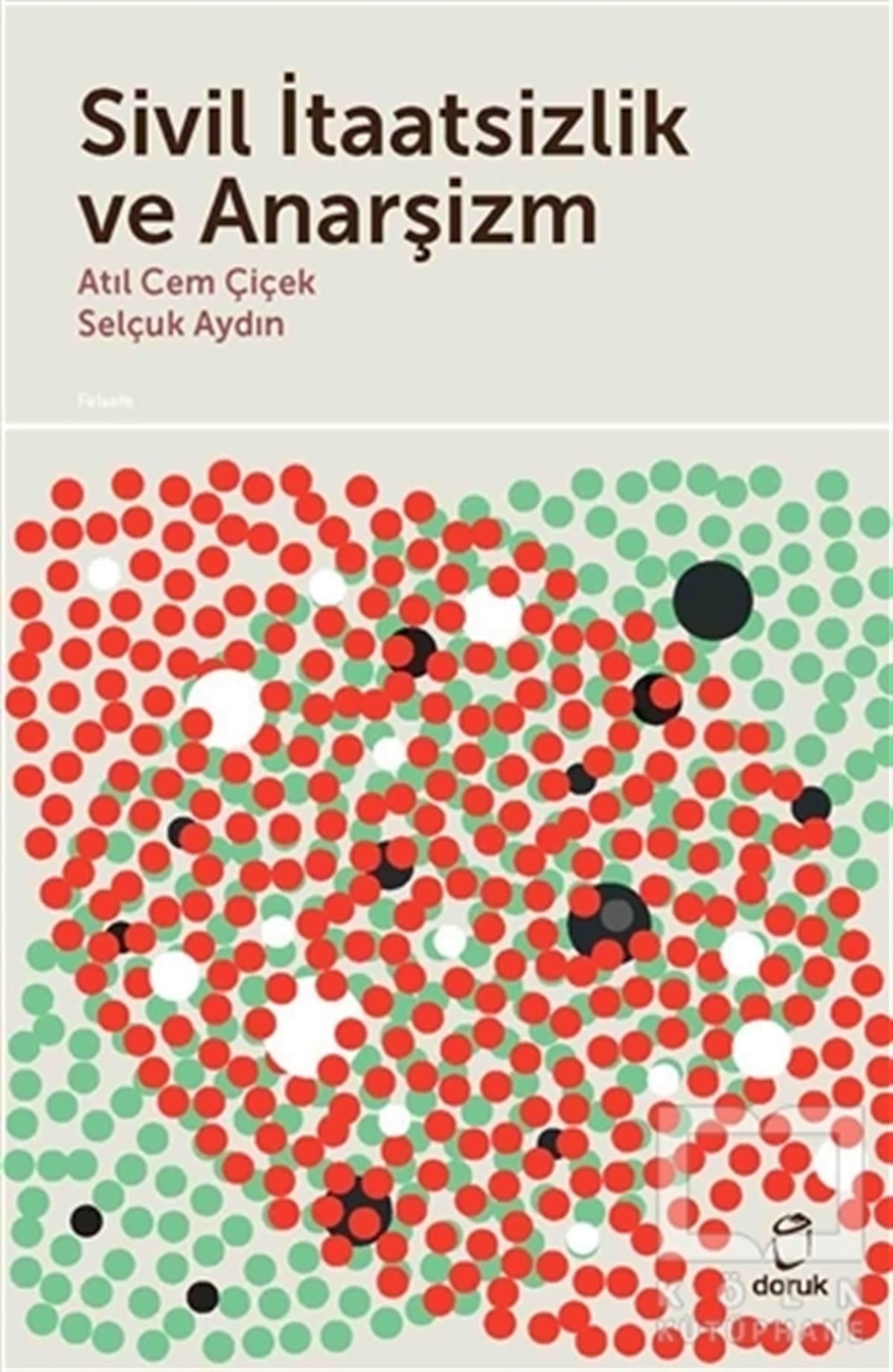 Atıl Cem ÇiçekSiyaset FelsefesiSivil İtaatsizlik ve Anarşizm