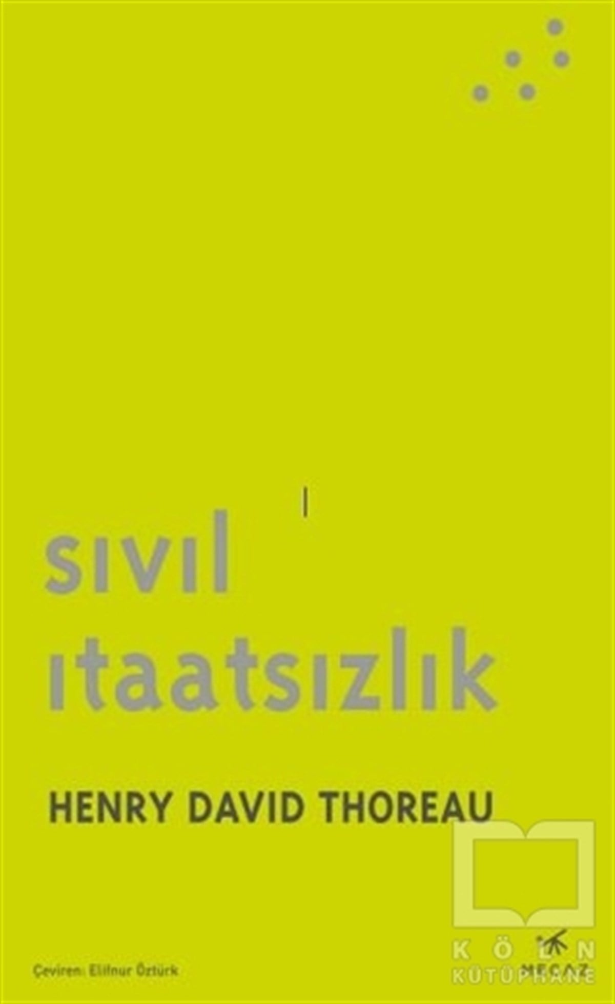 Henry David ThoreauEğitim Felsefesi KitaplarıSivil İtaatsizlik