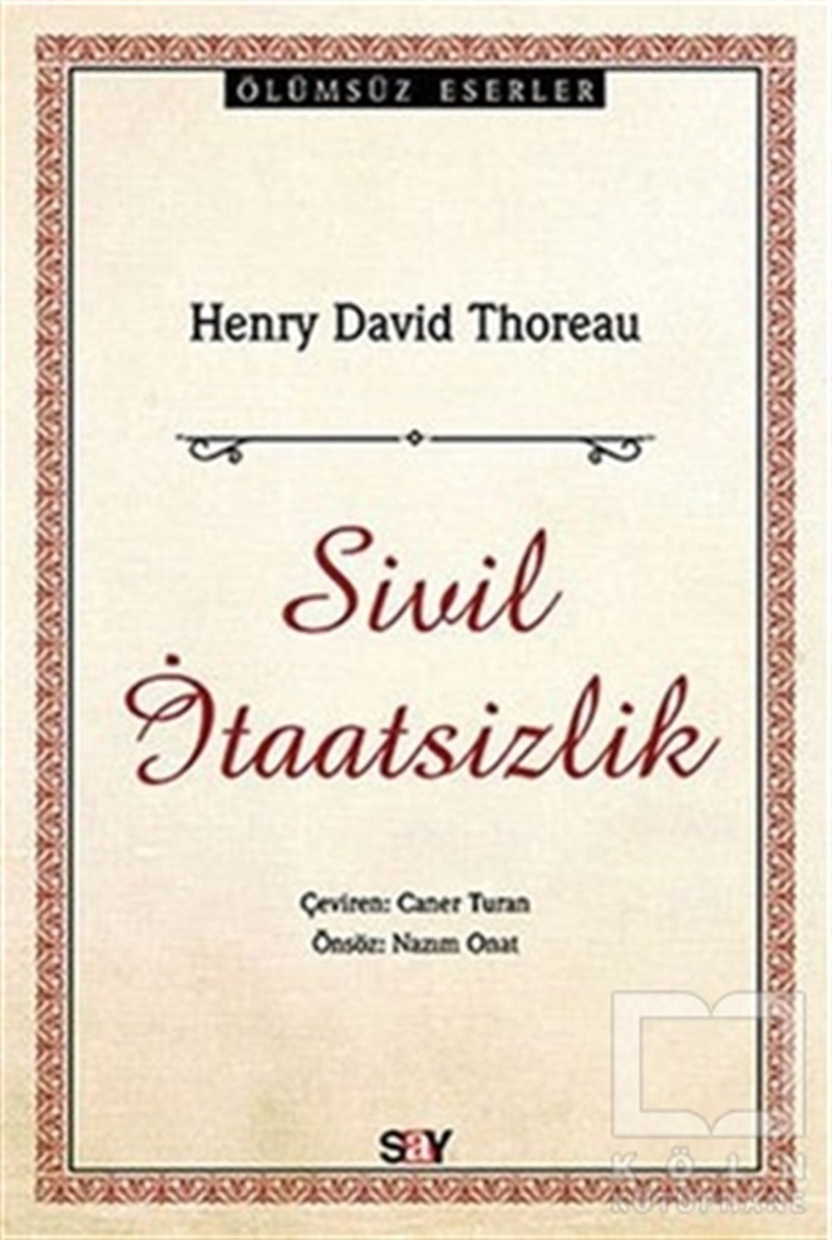Henry David ThoreauSiyaset FelsefesiSivil İtaatsizlik