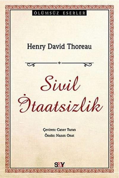 Nazım OnatDünya Siyaseti ve PolitikasıSivil İtaatsizlik
