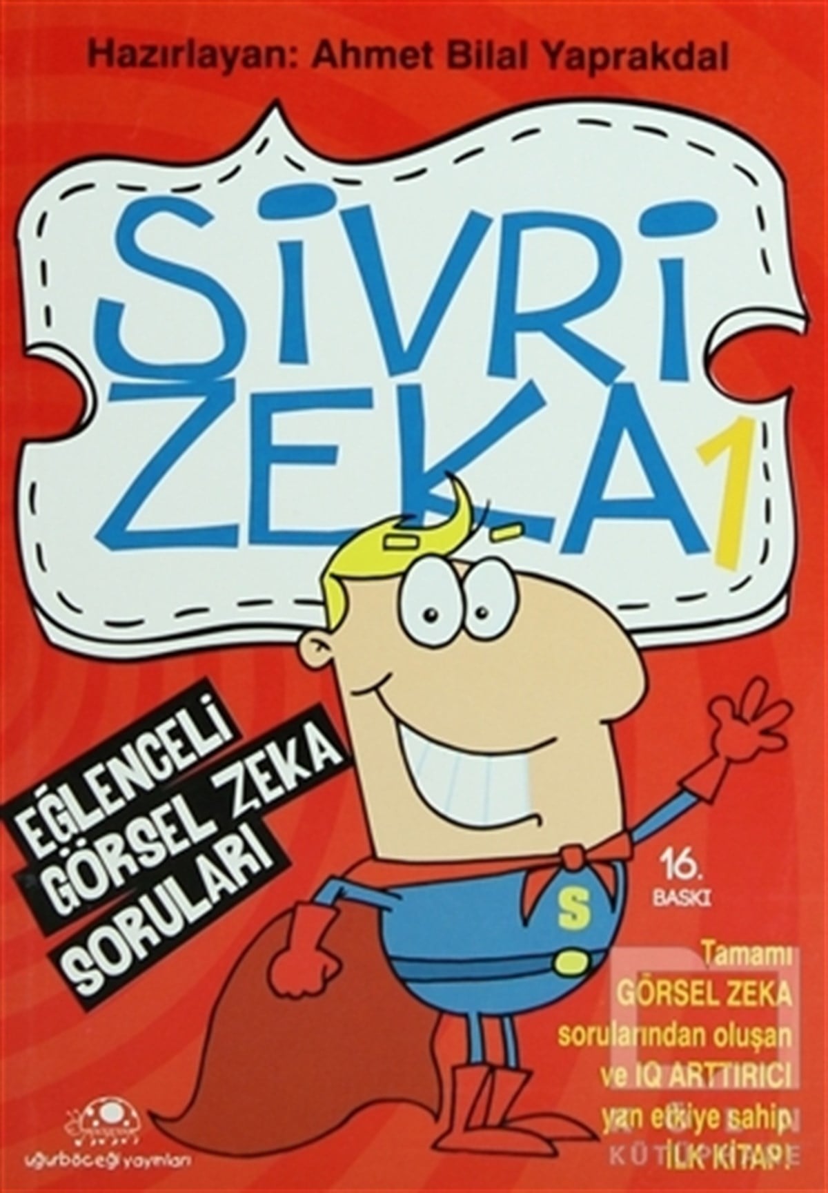 Ahmet Bilal YaprakdalKişisel GelişimSivri Zeka Eğlenceli Görsel Zeka Soruları