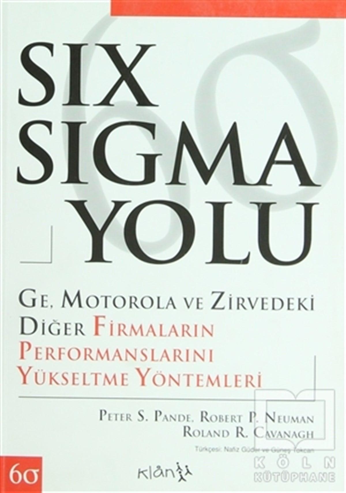 Peter S. Pandeİş DünyasıSix Sigma Yolu