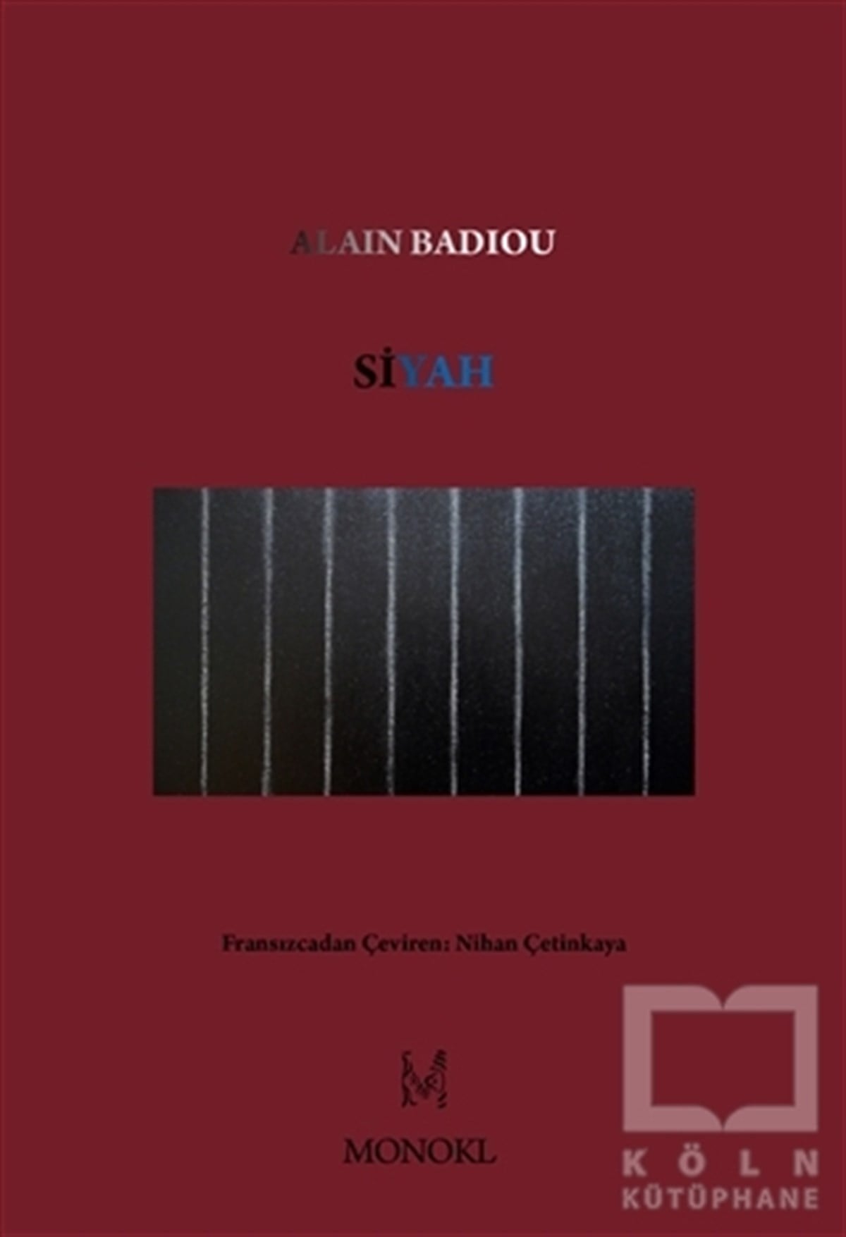 Alain BadiouDüşünce KitaplarıSiyah - Olmayan Rengin Işıltıları