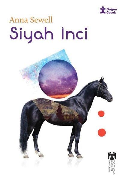 Anna SewellKlasik Çocuk KitaplarıSiyah İnci - Klasikleri Okuyorum