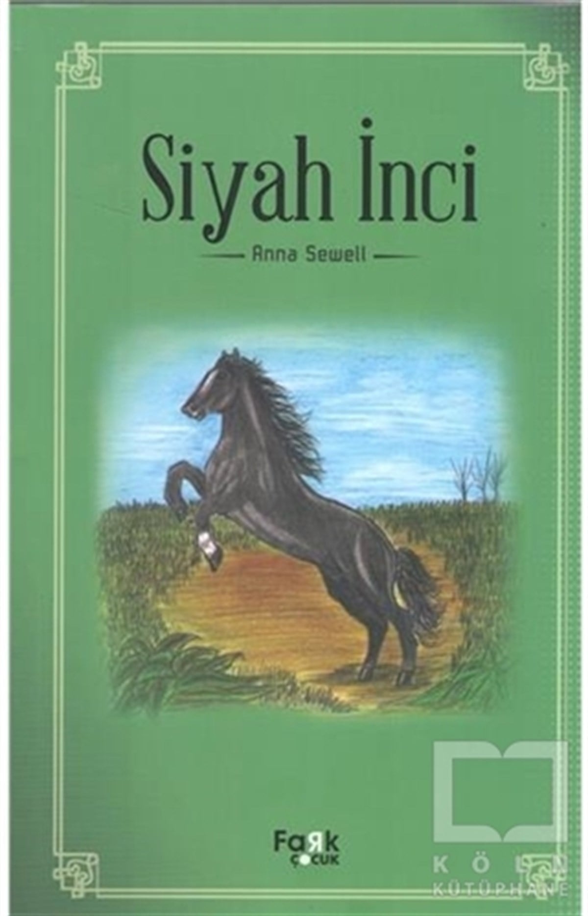 Anna SewellRoman-ÖyküSiyah İnci