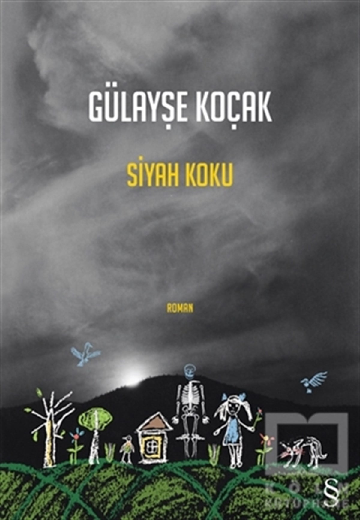 Gülayşe KoçakTürkçe RomanlarSiyah Koku