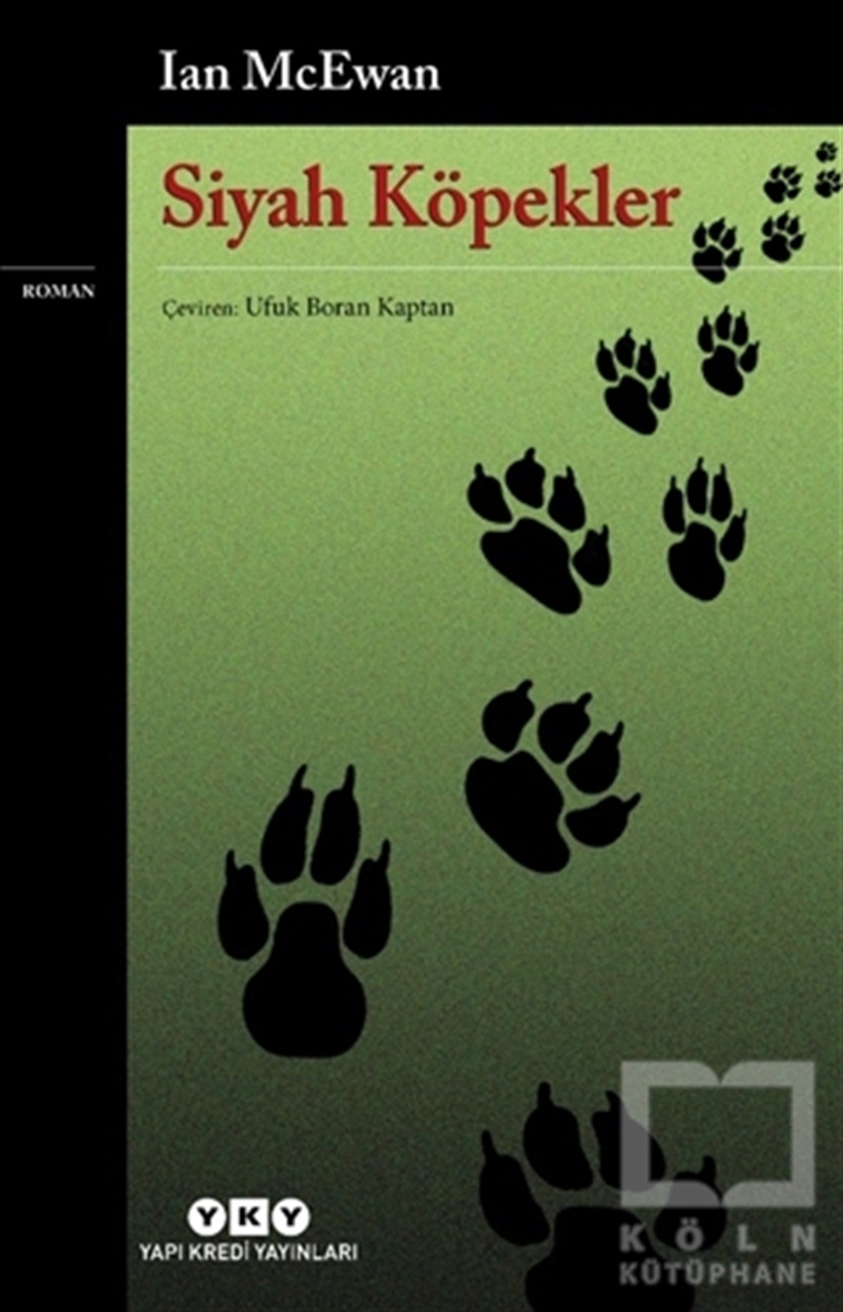 Ian McEwanTürkçe RomanlarSiyah Köpekler