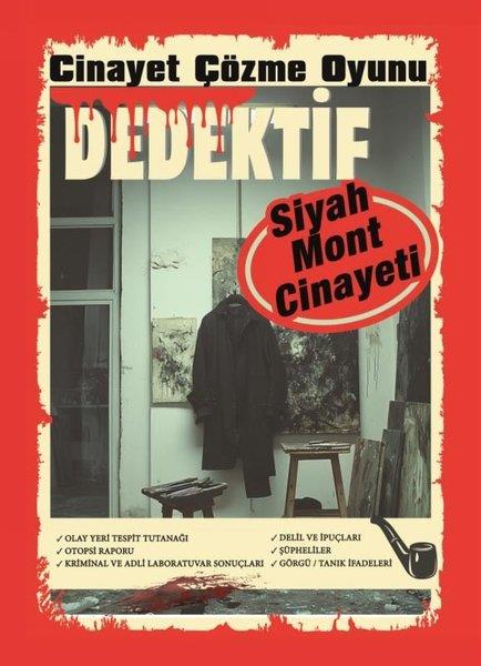 KolektifPolisiye Romanlar & Cinayet RomanlarıSiyah Mont Cinayeti - Dedektif Cinayet Çözme Oyunu