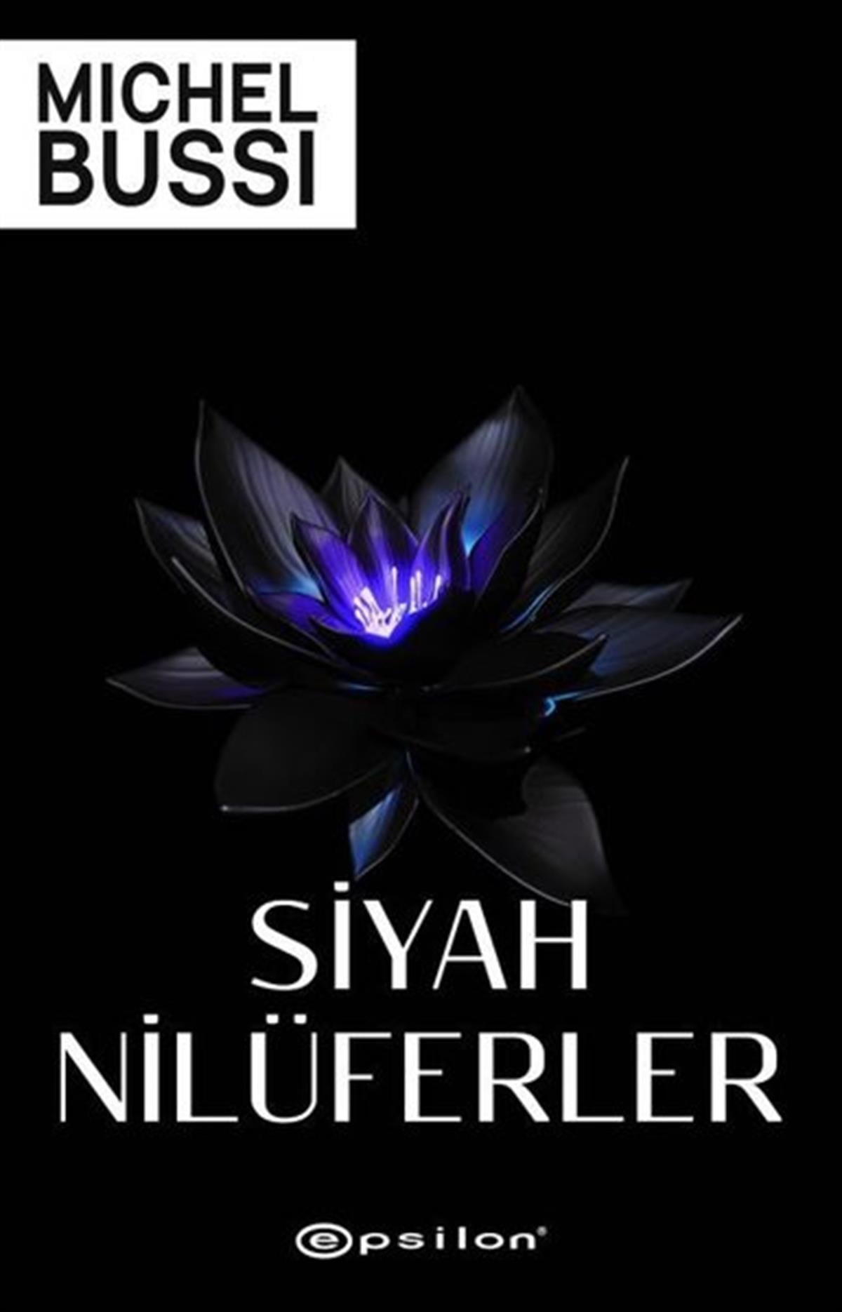 Michel BussiPolisiye Romanlar & Cinayet RomanlarıSiyah Nilüferler