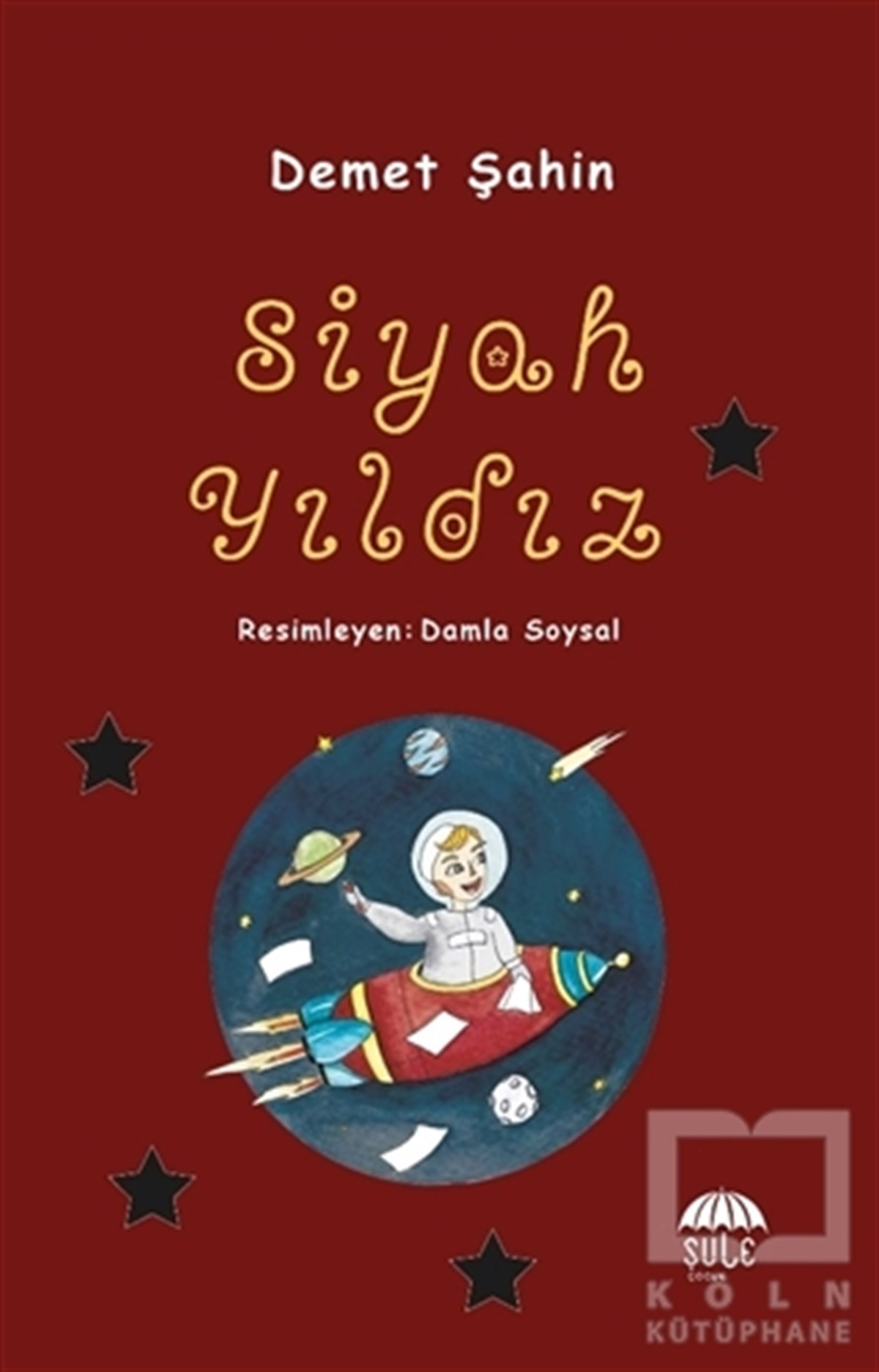 Demet ŞahinÇocuk RomanlarıSiyah Yıldız
