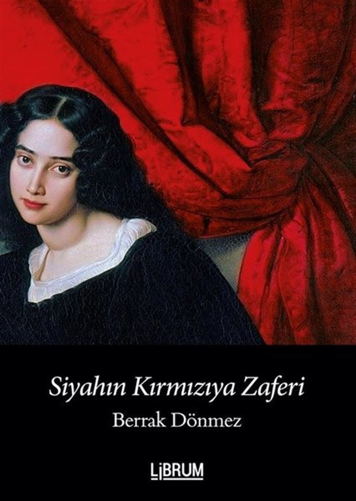 Berrak DönmezTürk ŞiiriSiyahın Kırmızıya Zaferi